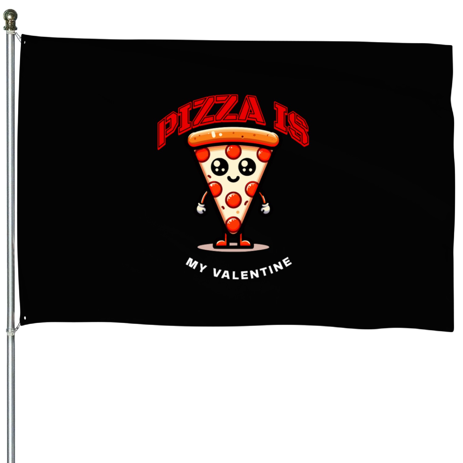 Pizza Is My Valentine Love House Flags