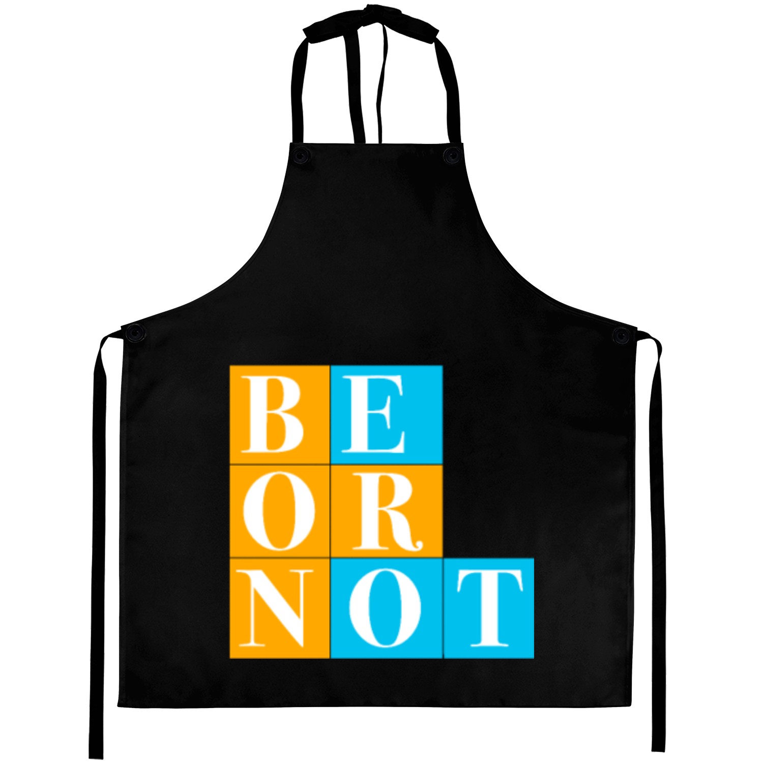 BE OR NOT Aprons