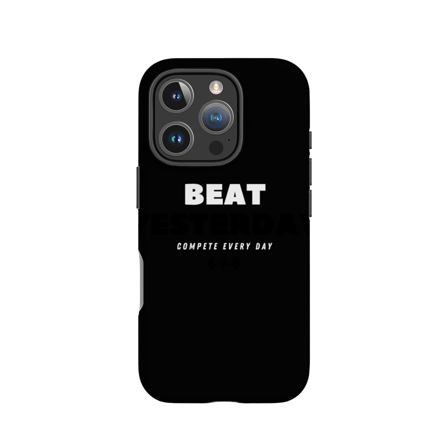 beat yesterday compete everyday IPhone Cases