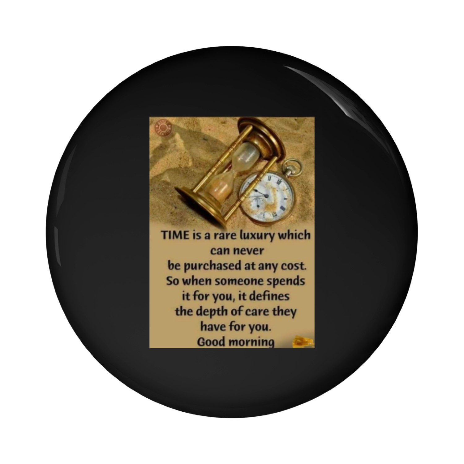 Time is a rare luxury Pin Buttons