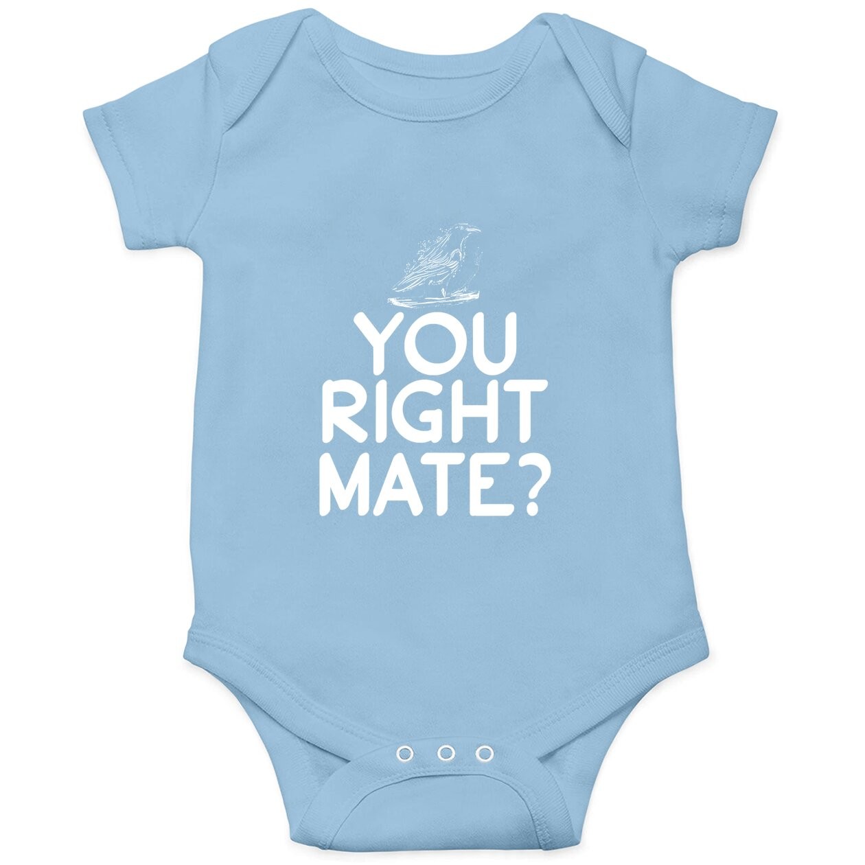 You Right Mate Baby Bodysuit