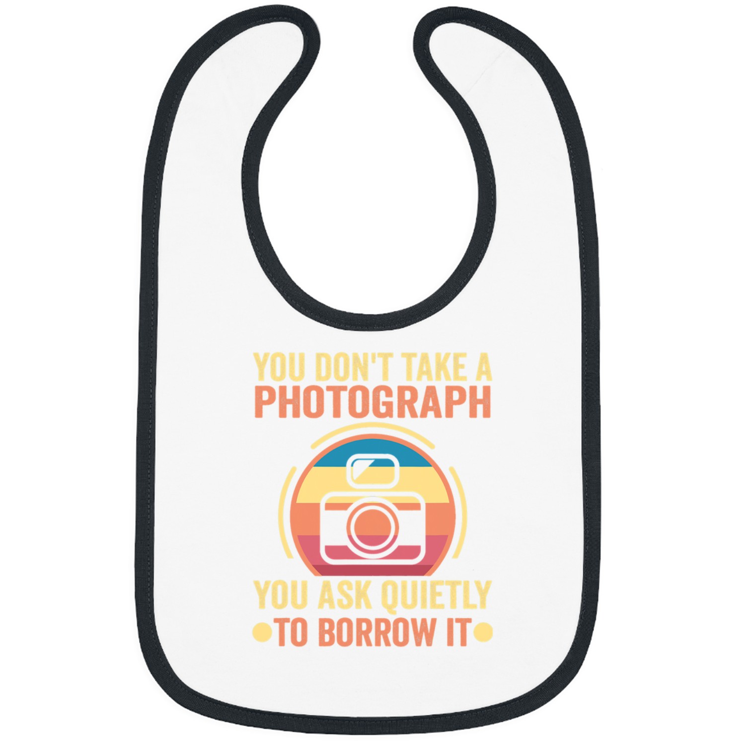 Photographer Job You dont take a photograph Photographer Bibs