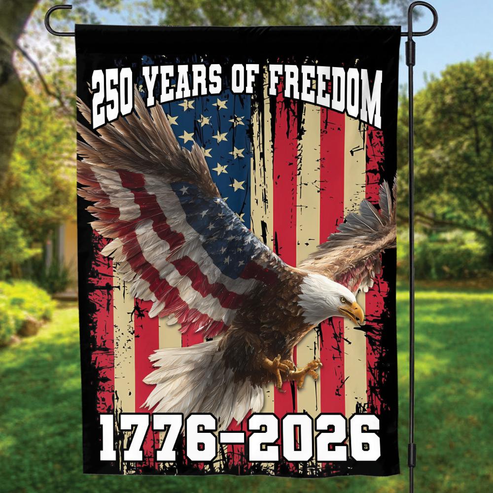 America 250 Years Freedom Garden Flag, Eagle 250 Years Patriotic House Flag, Usa Anniversary Flag Semiquincentennial, 250th Anniversary Gift