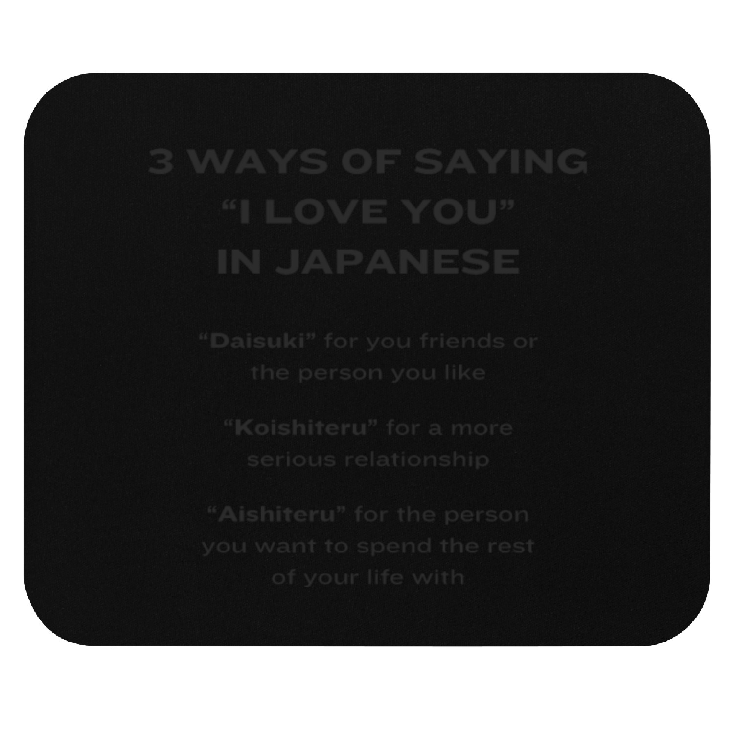 3 Ways of Saying I Love You in Japanese Dark Font Mouse Pads