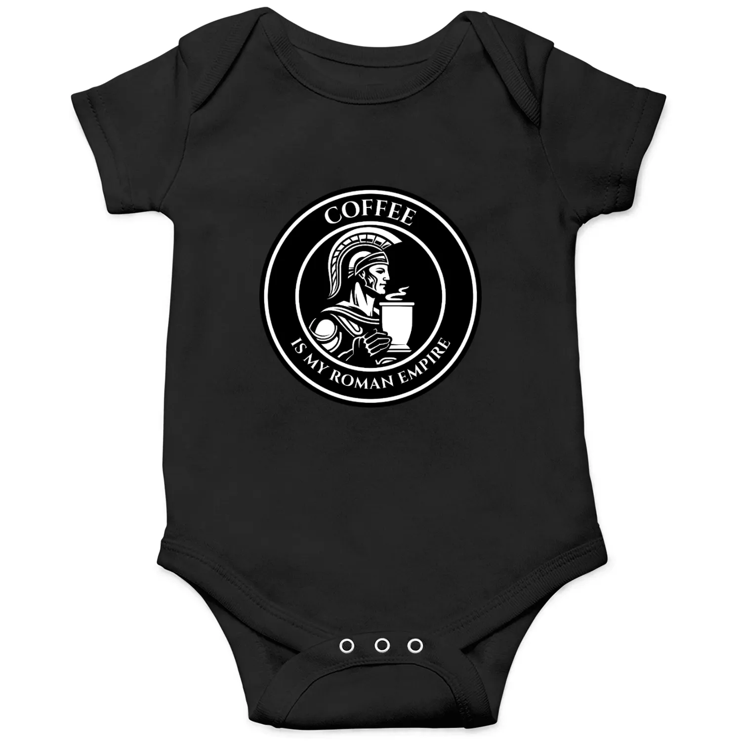 COFFEE IS MY ROMAN EMPIRE Onesies