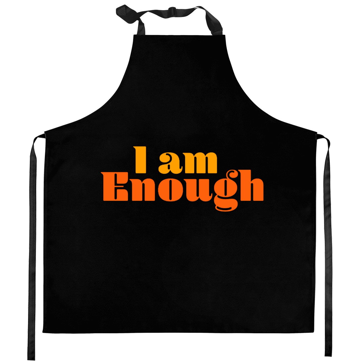 I Am Enough – Self-Love Affirmation Typography Kitchen Aprons