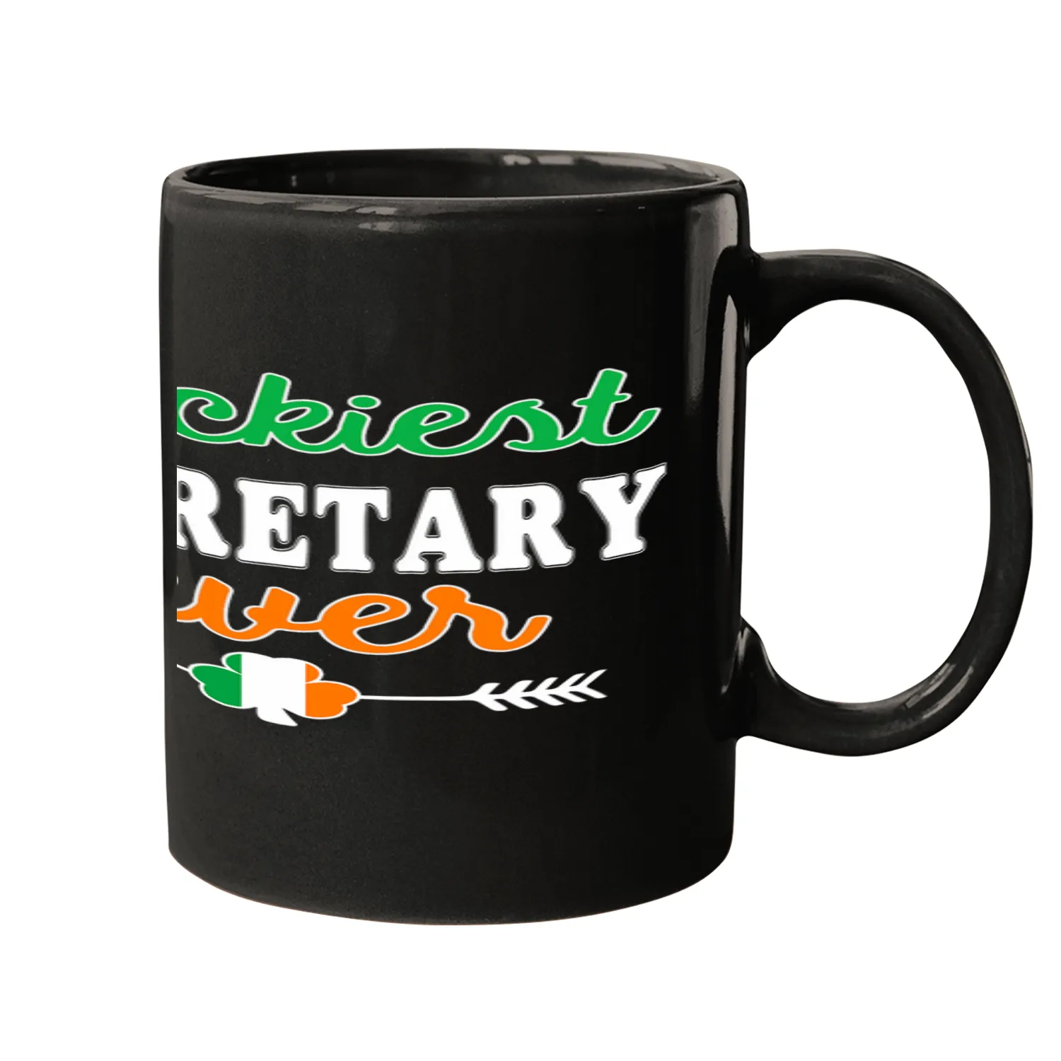 Secretary Job HOLIDAY 365 St Patricks Day Luckiest Secretary ever Mugs