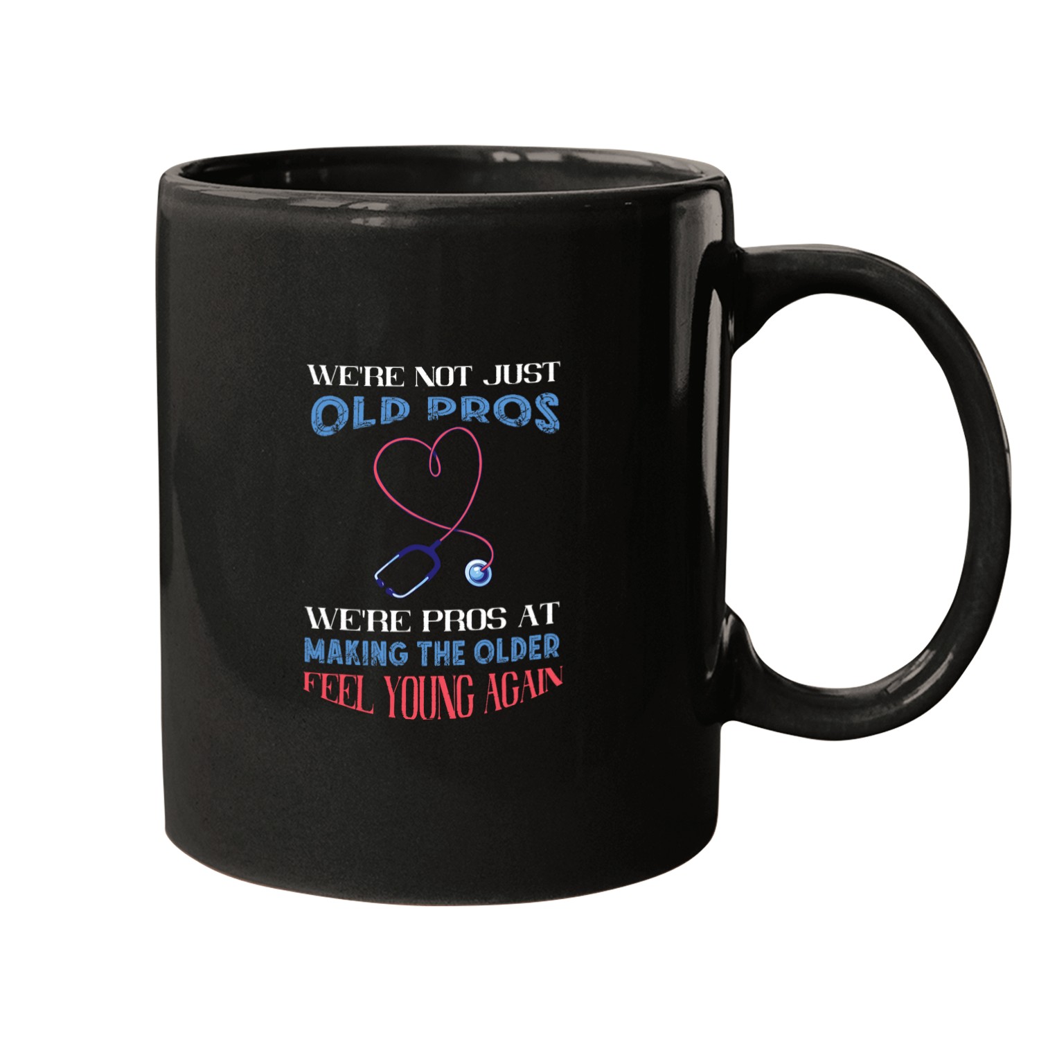 nurses Job Geriatric nurses Making The Old Feel Young Gerontological Mugs