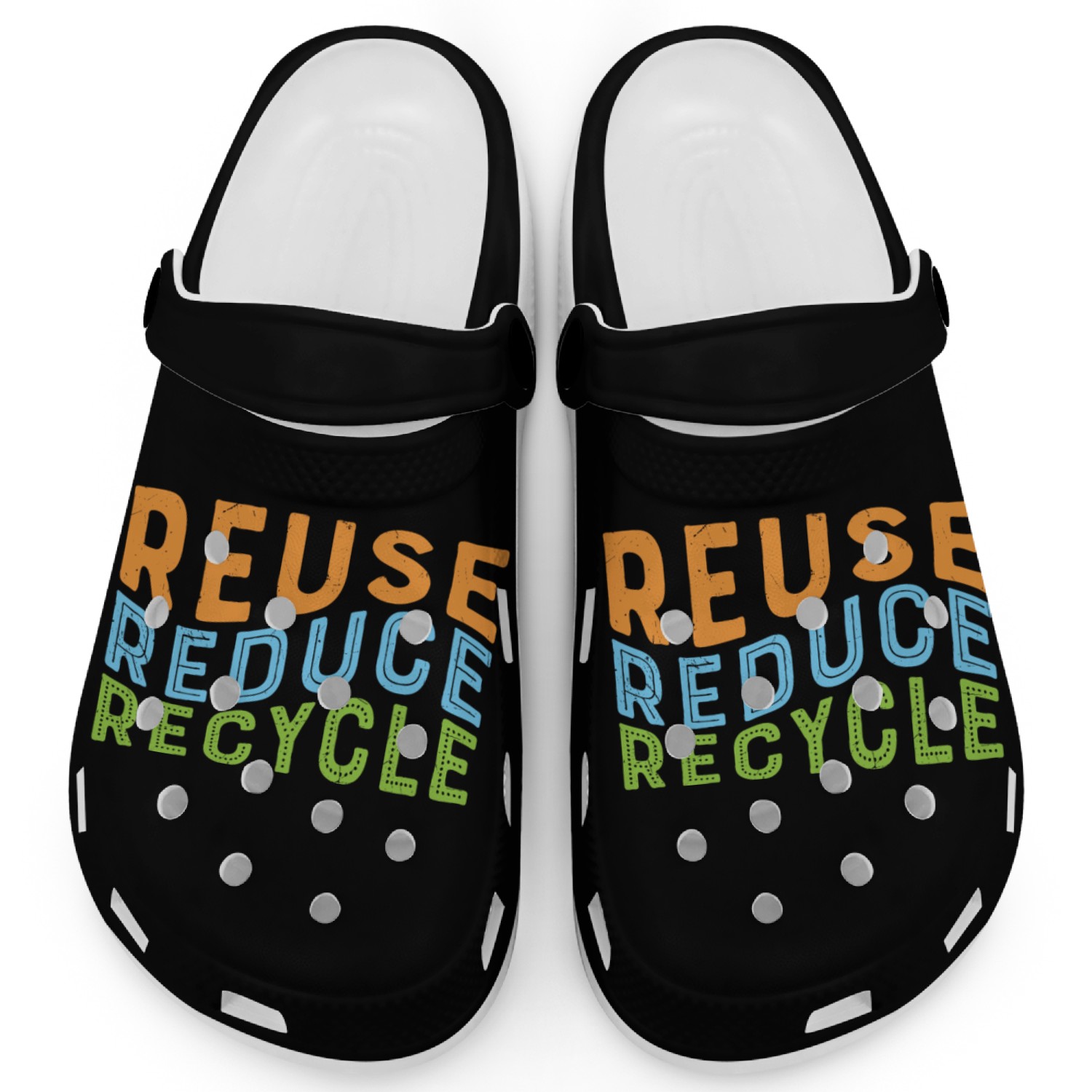 Earth Day Reuse Reduce Recycle - Eco Slogan Clogs