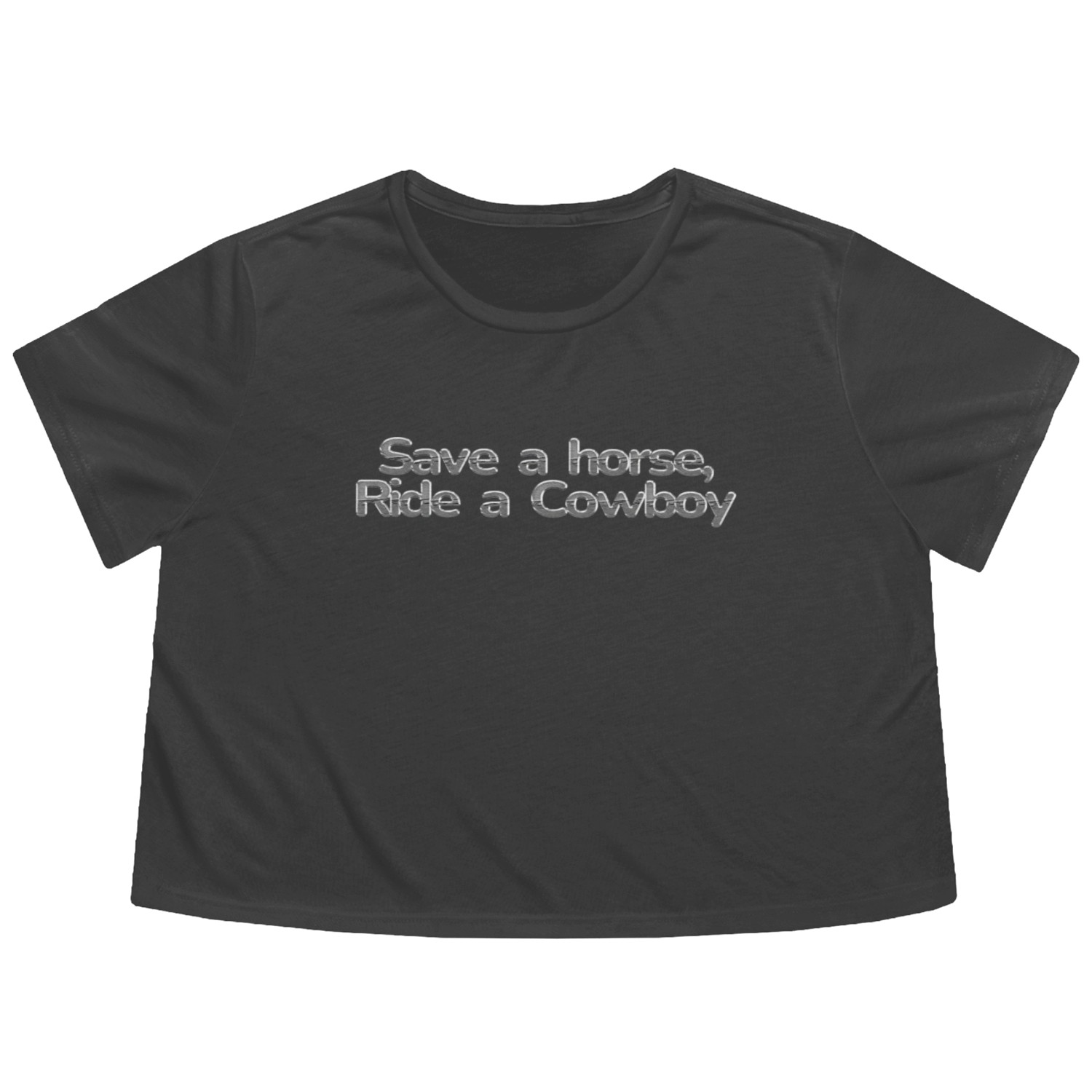 Save a horse Ride a Cowboy Flowy Cropped Tees