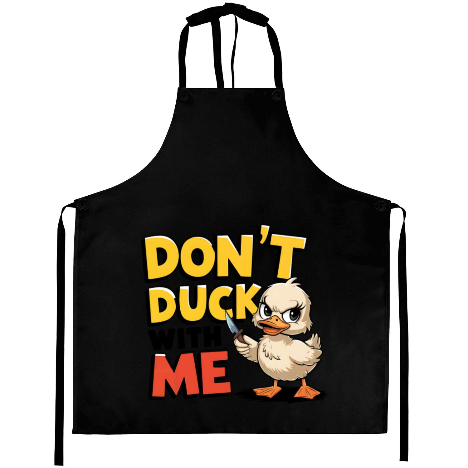 Don't Duck With Me Bold Duck Statement Aprons