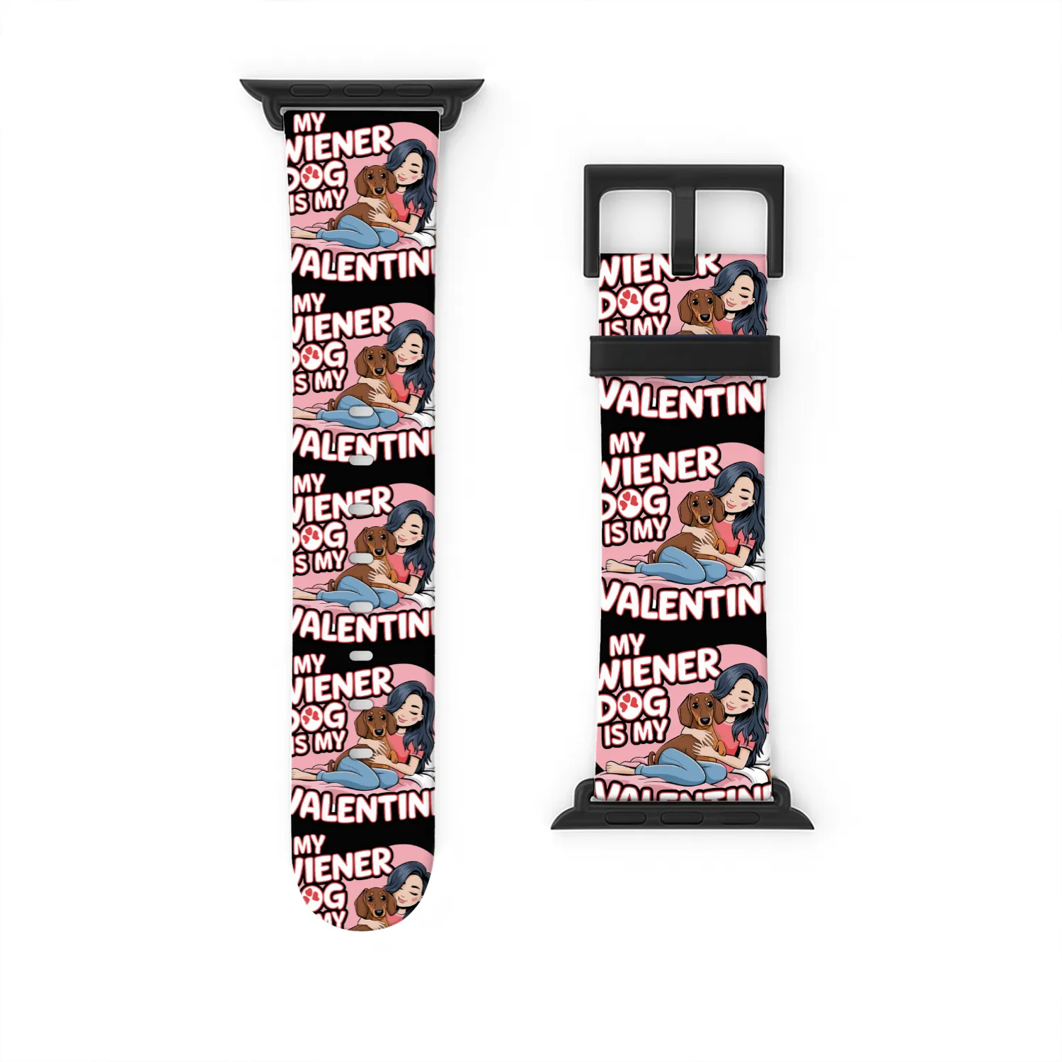 My Wiener Dog Is My Valentine Dachshund Watch Bands For Apple Watch