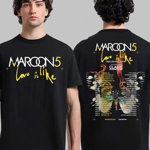 HOT!!! Maroon 5 Love Is Like 2025 US Fall Tour Cities Dates Two Sided T-Shirt