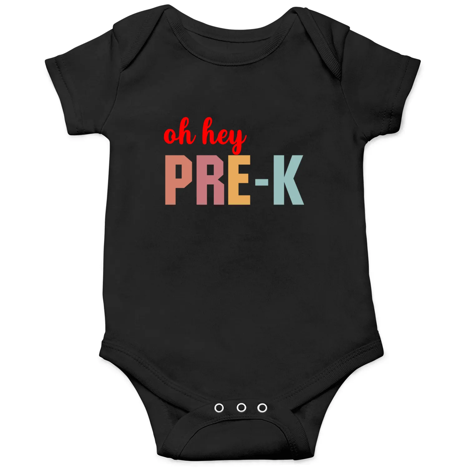 Oh Hey Pre K Onesies
