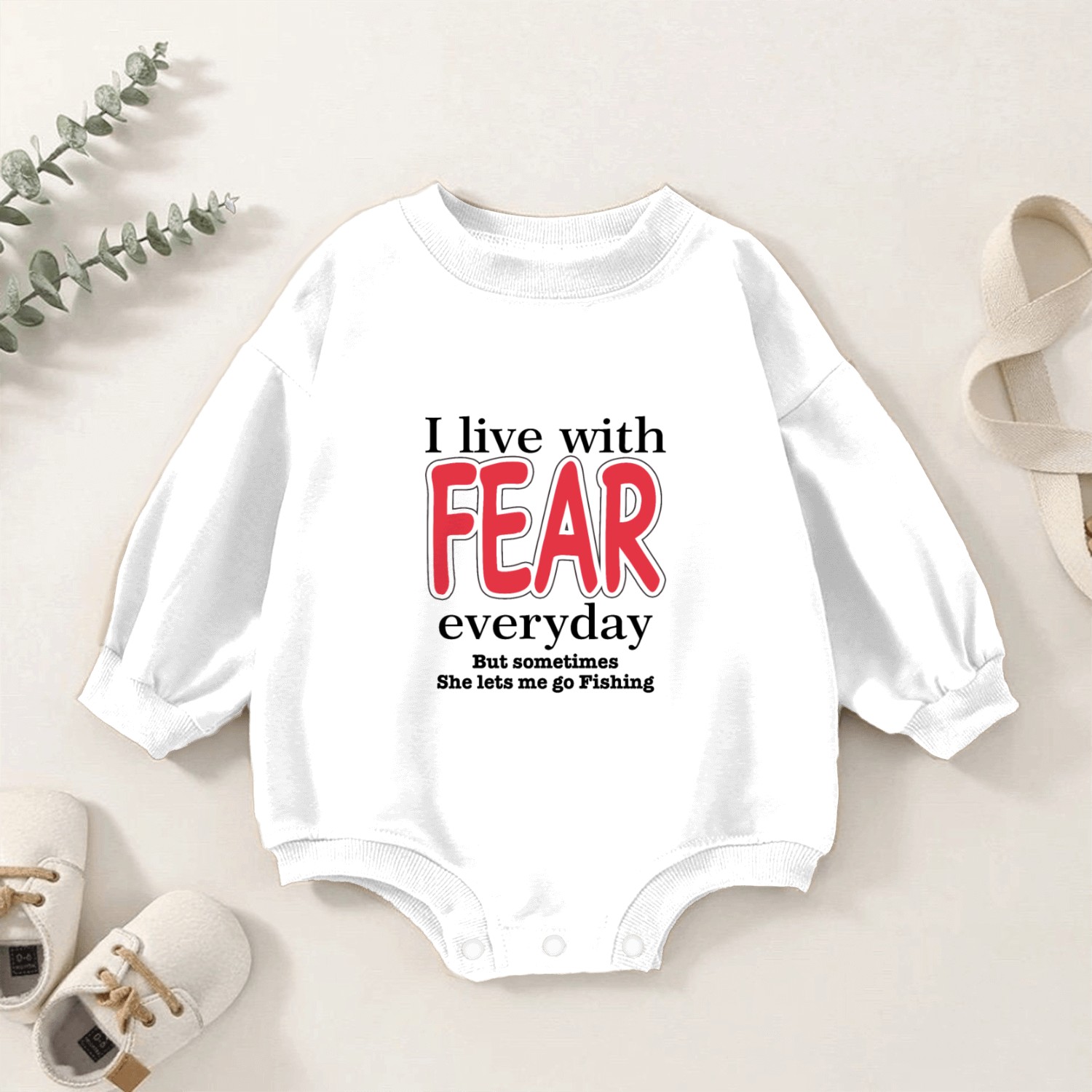 I Live With Fear Everyday Baby Romper Sweatshirts