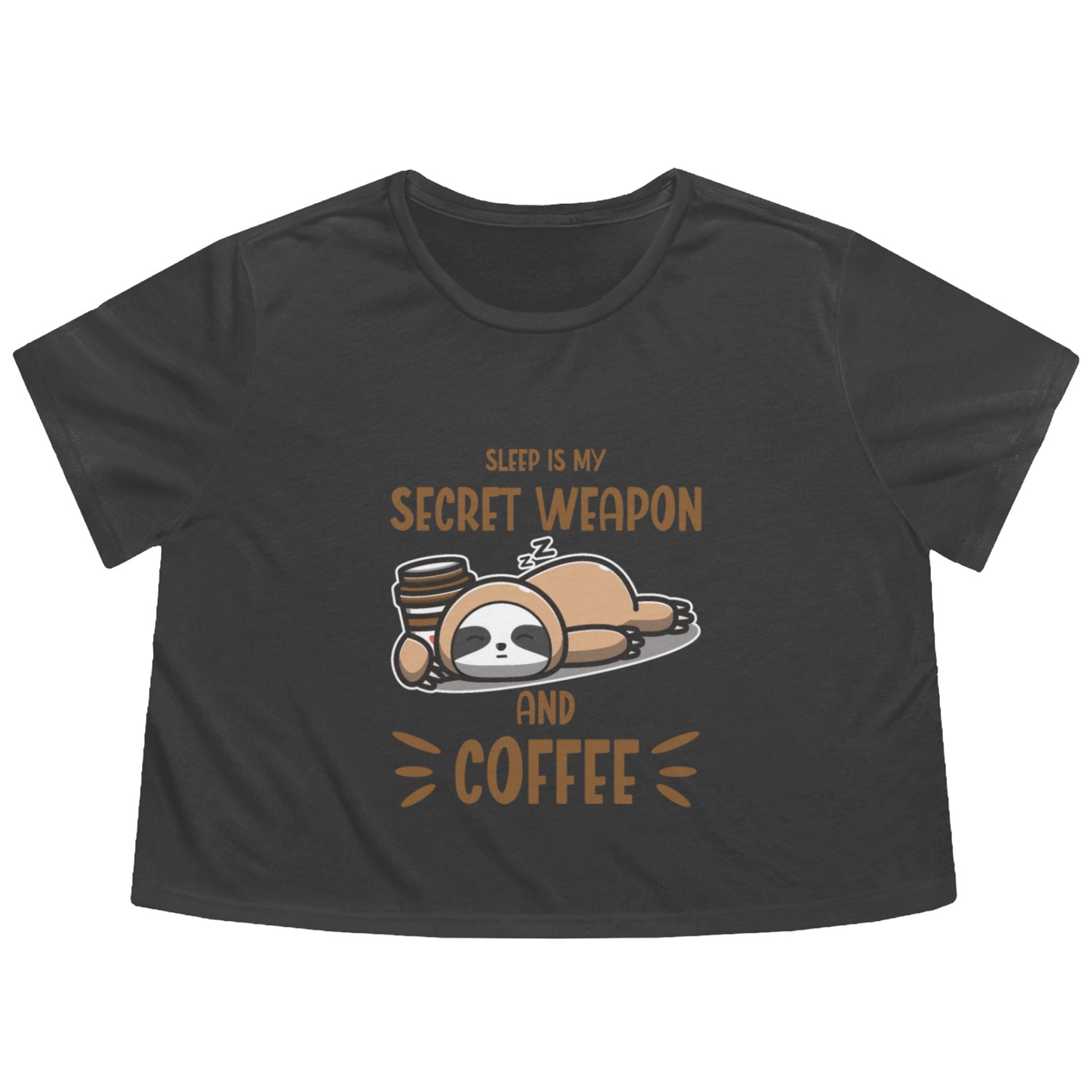 Sleep Is My Secret Weapon Sloth Coffee Flowy Cropped Tees