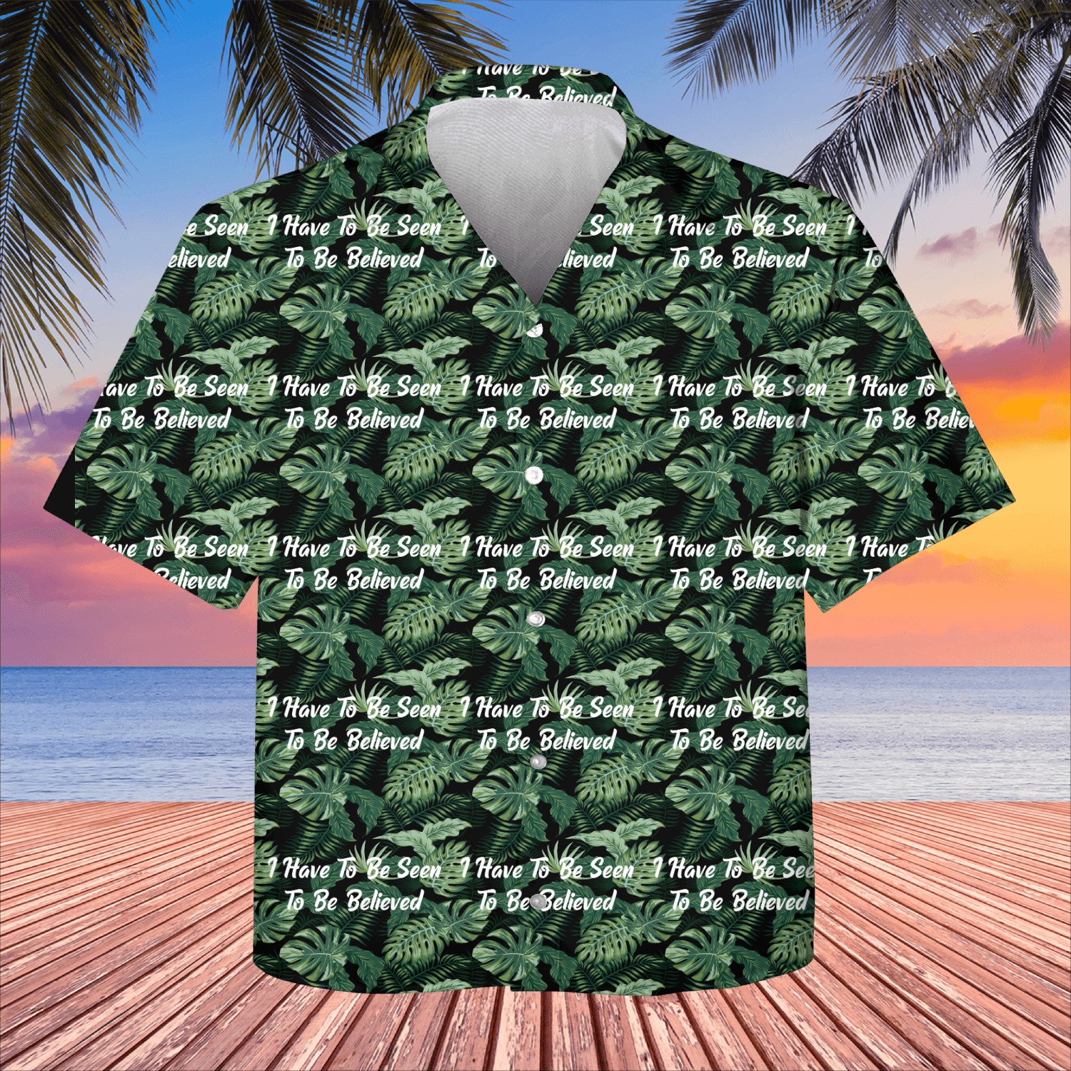 I Have To Be Seen To Be Believed Kids Hawaiians