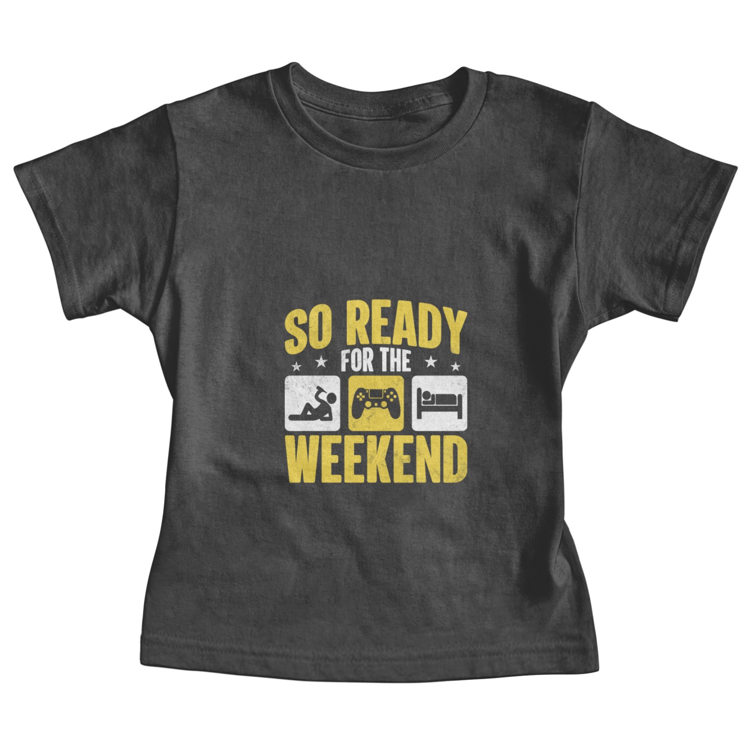 So Ready For The Weekend Baby Tees