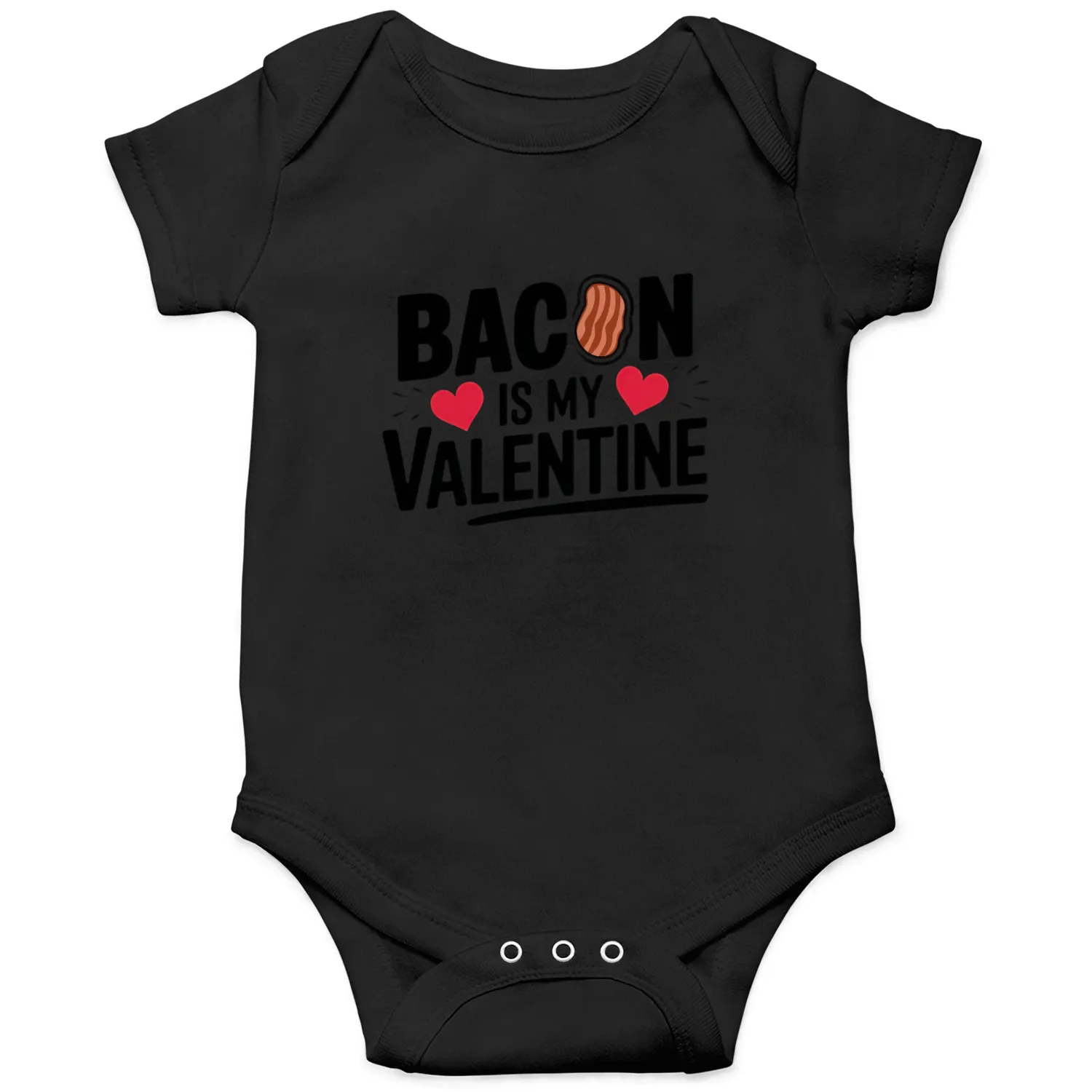 Bacon is my Valentine, My True Love Onesies