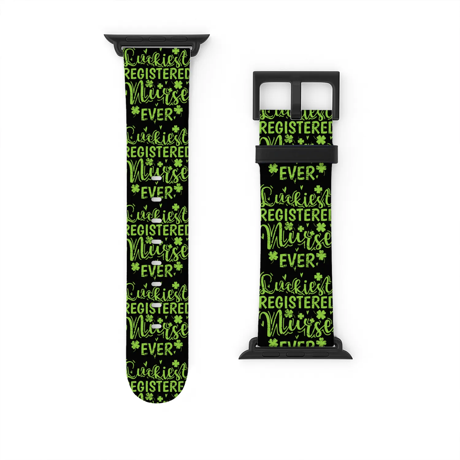 Luckiest Registered Nurse Ever St. Patricks Day Watch Bands For Apple Watch