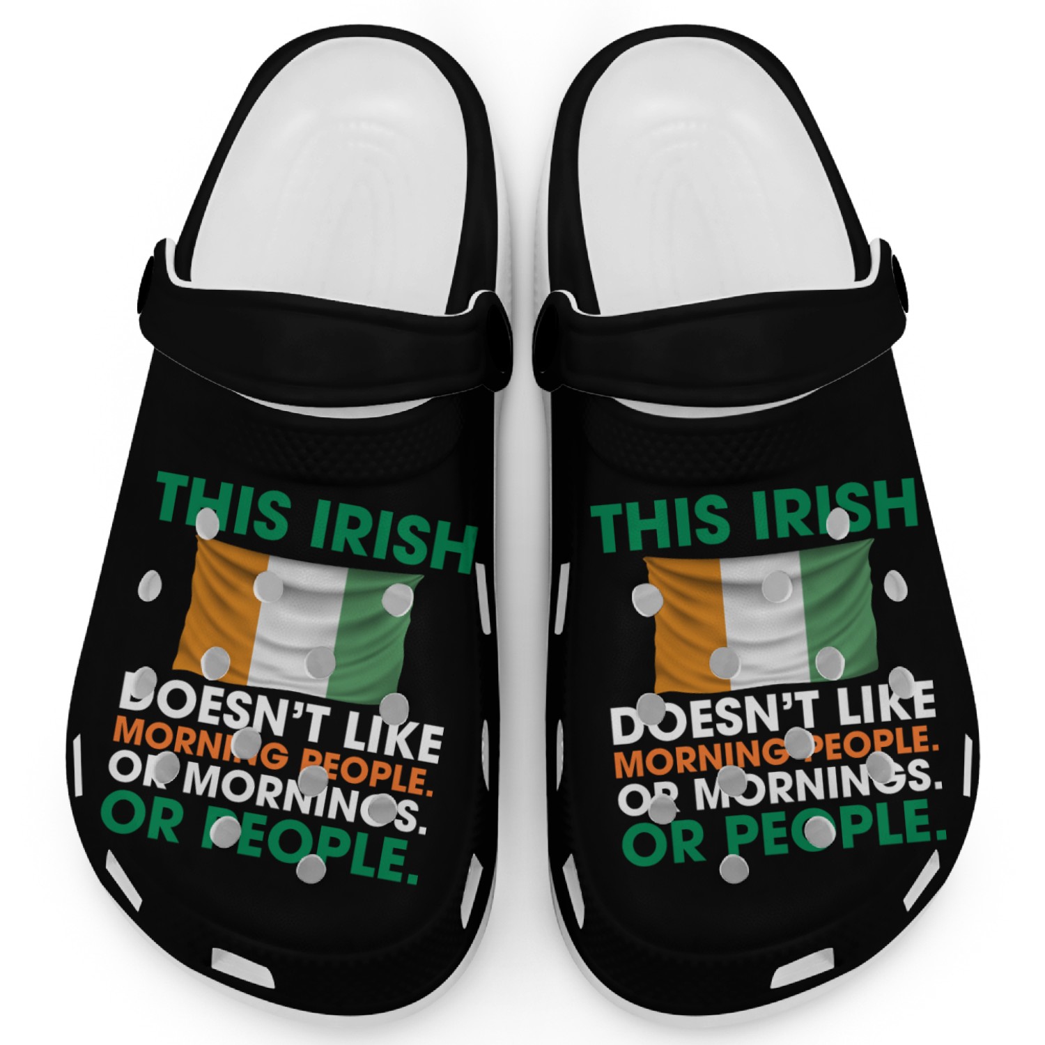 This Irish Doesn't Like Morning People Or People Clogs
