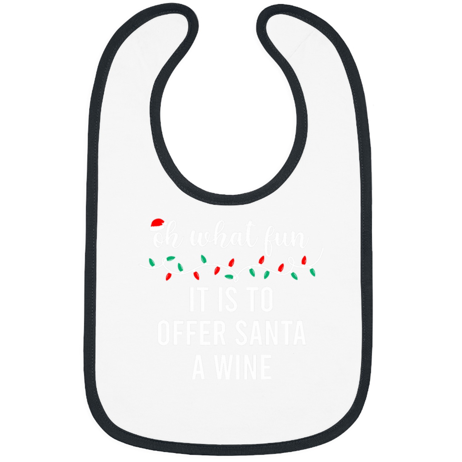 Wines Fun Oh What Fun It Is To Offer Santa A Wines 2 Bibs
