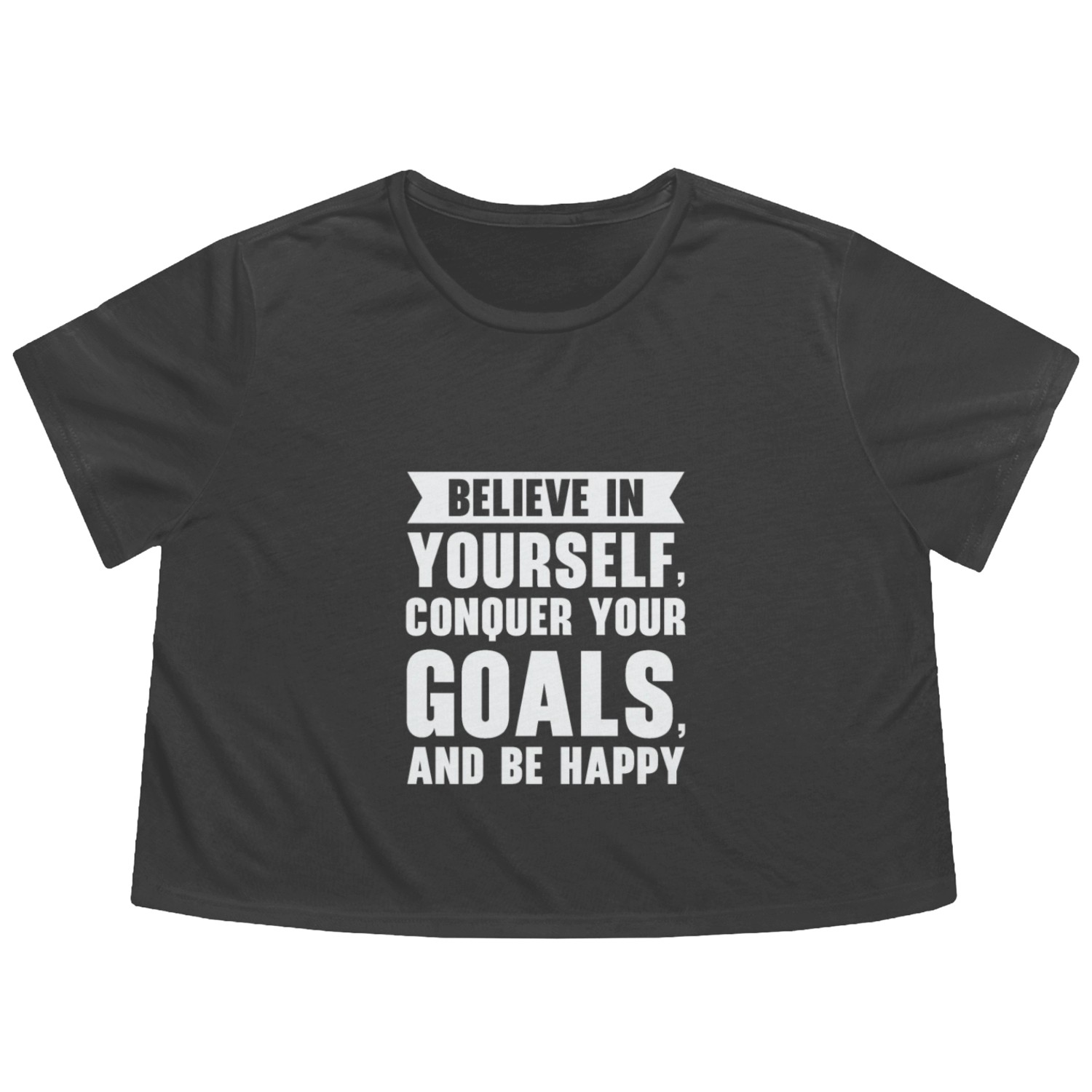 Goal Life Quotes Happy Positive Message Flowy Cropped Tees