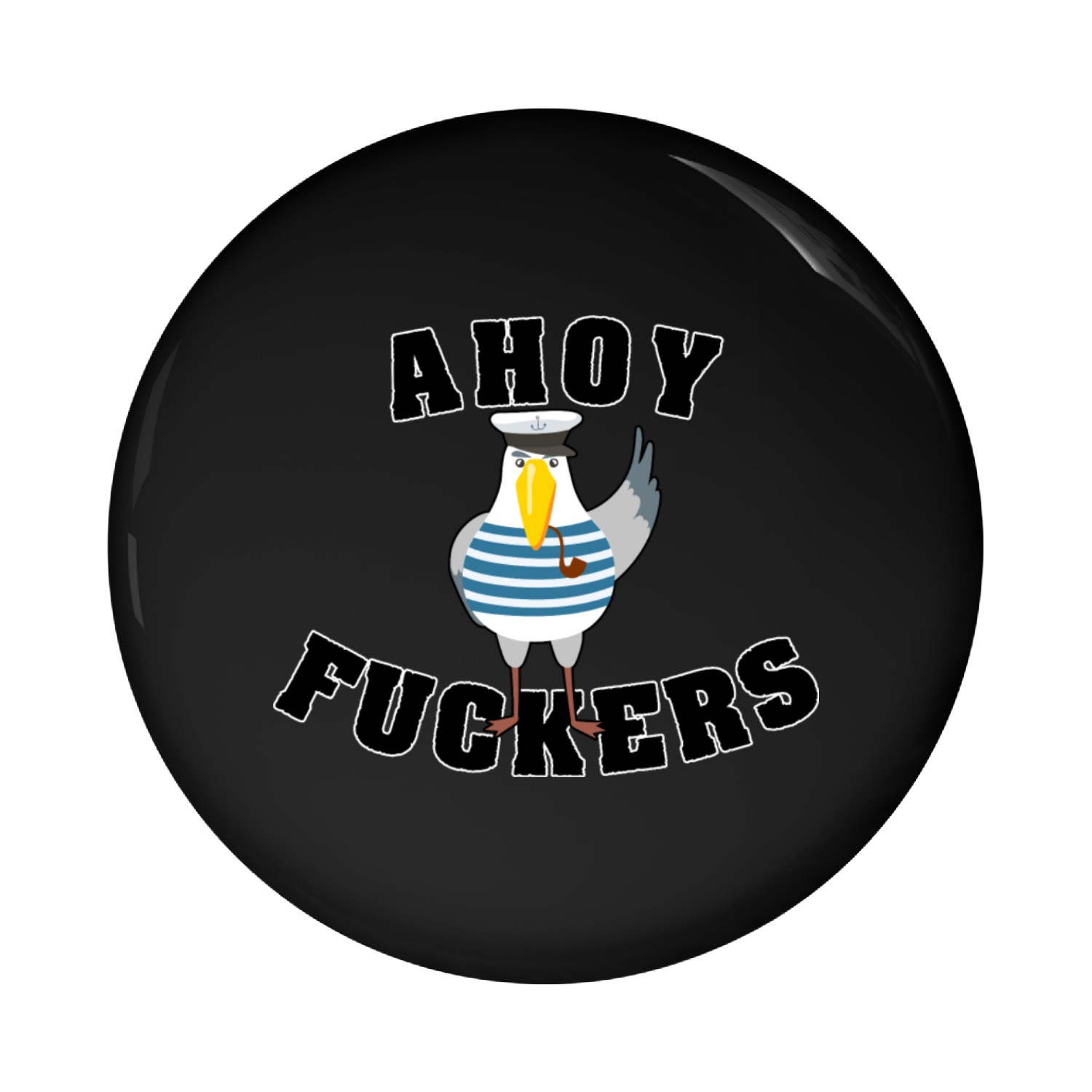Ahoy Fu**ers! Pin Buttons