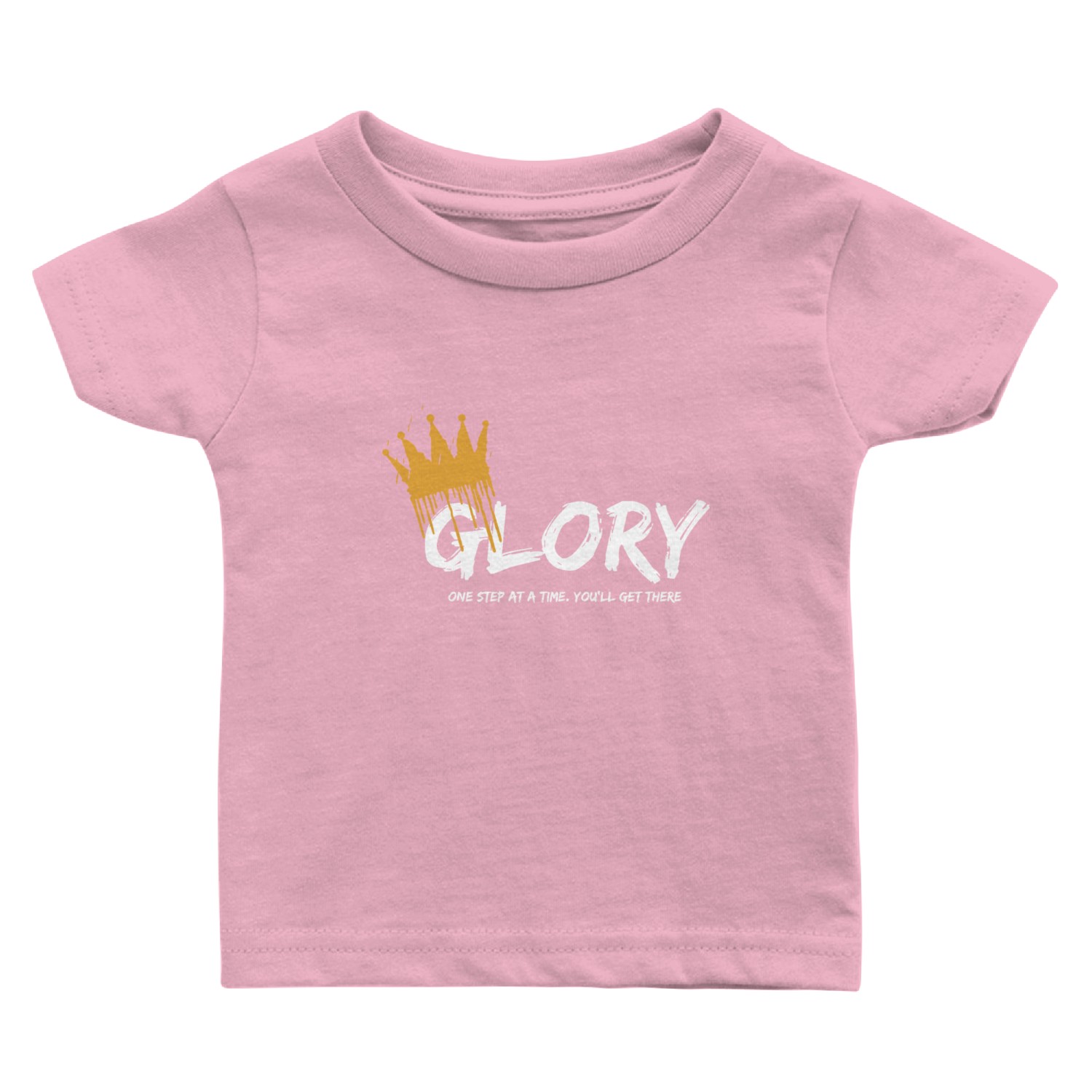 GLORY One Step At a Time. You'll Get There Baby T Shirts