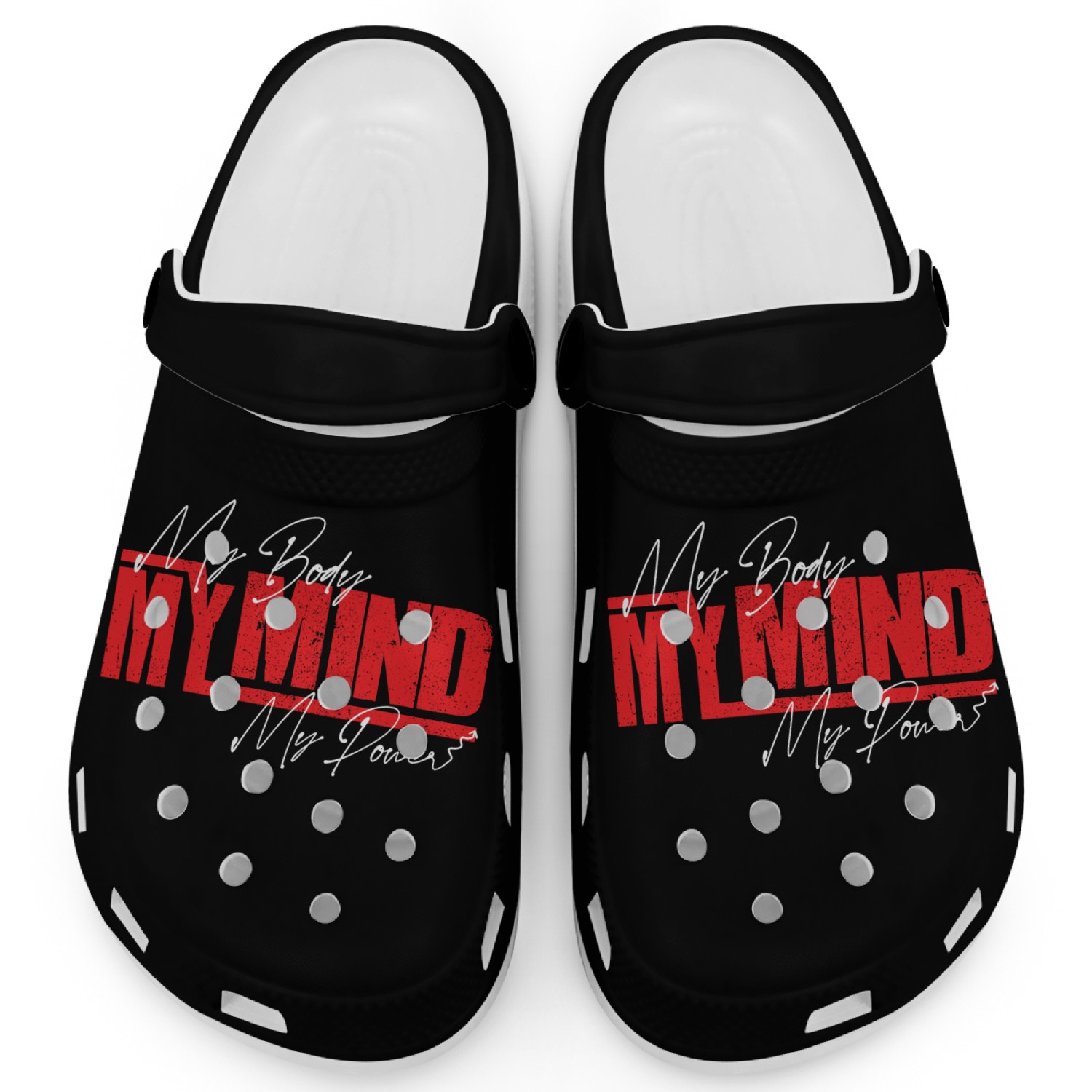 my body my mind my power Clogs