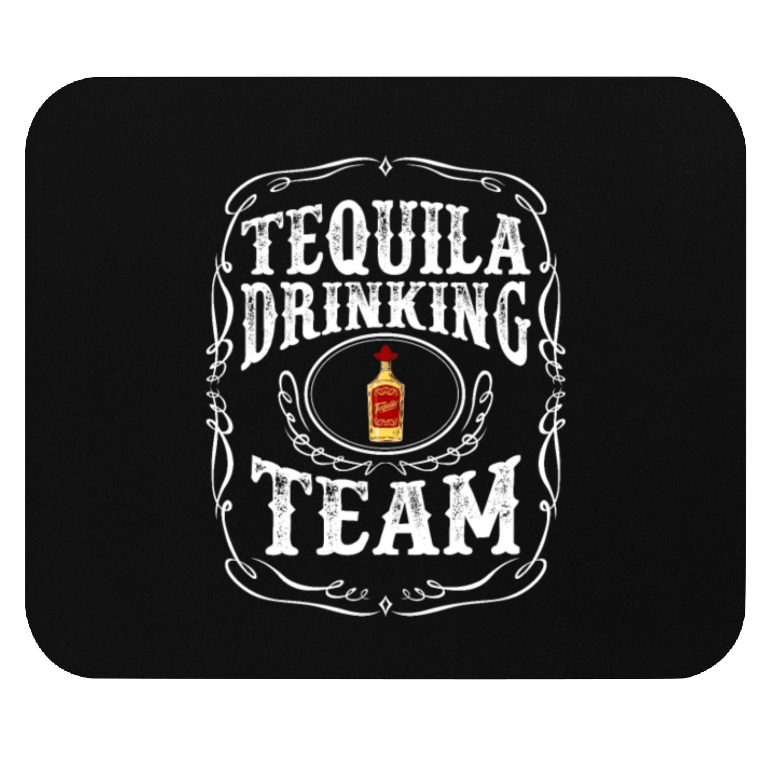 Tequila Drinking Team Distilled Alcoholic Beverage Mouse Pads