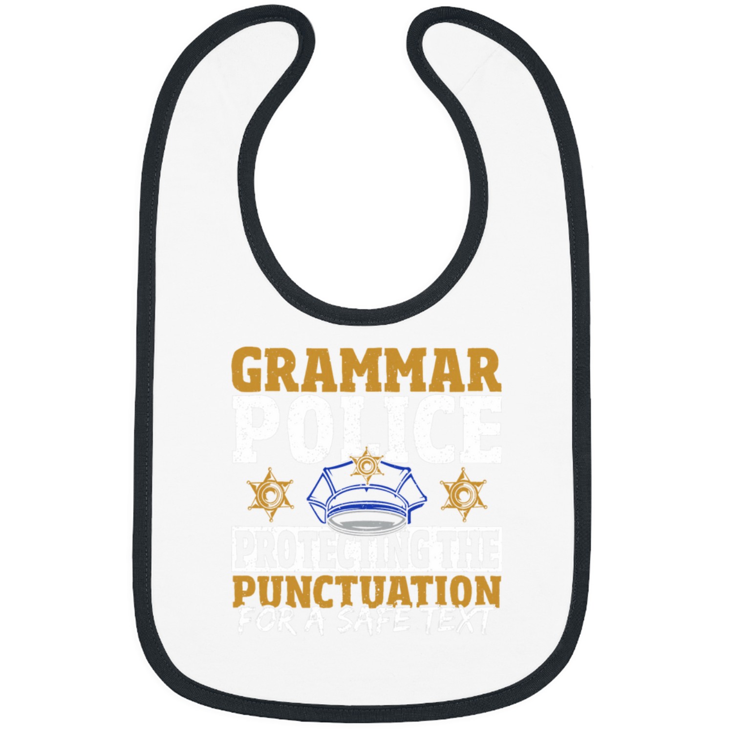 Police Job Grammar Police Protecting The Punctuation For A Safe Text Bibs