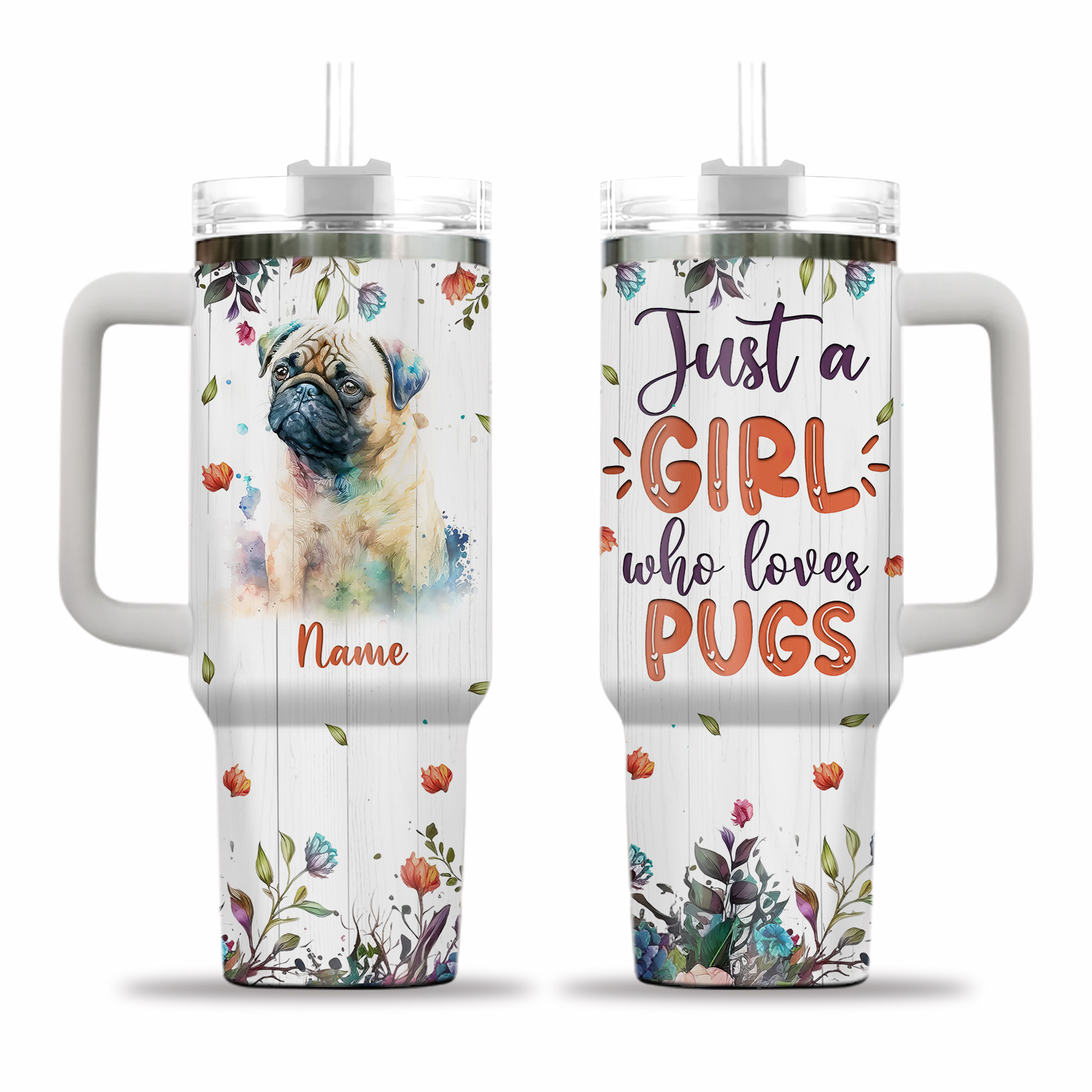 Personalized Pug 40oz Tumbler With Handle And Straw, Just A Girl Who Loves Pugs, Pug Gifts For Women, Pug Gifts For Her, Pug Cup