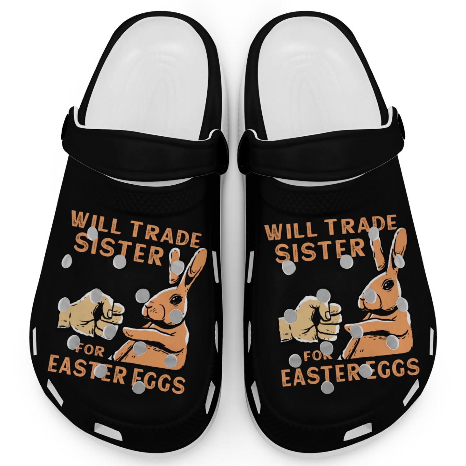 Will Trade Sister For Easter Eggs Clogs
