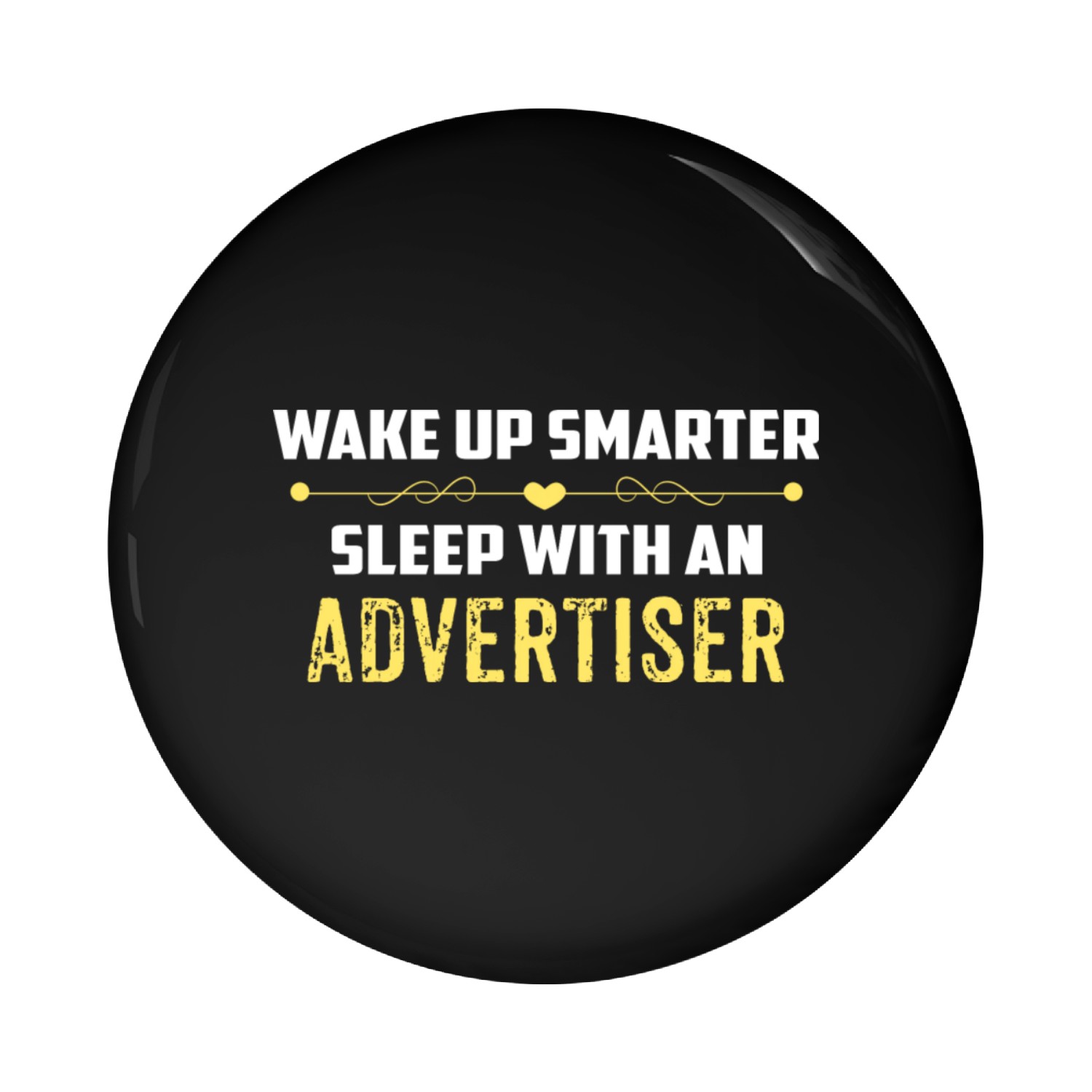 Wake Up Smarter Sleep With An ADVERTISER Pin Buttons
