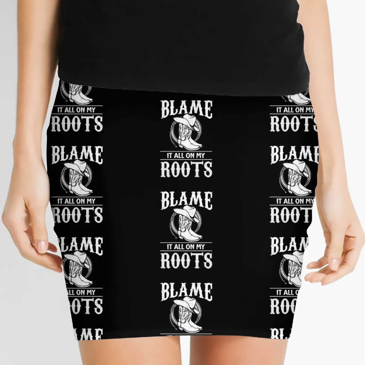 Blame It All On My Roots - Cowboy Boots Cowgirl Women's Mini Skirts