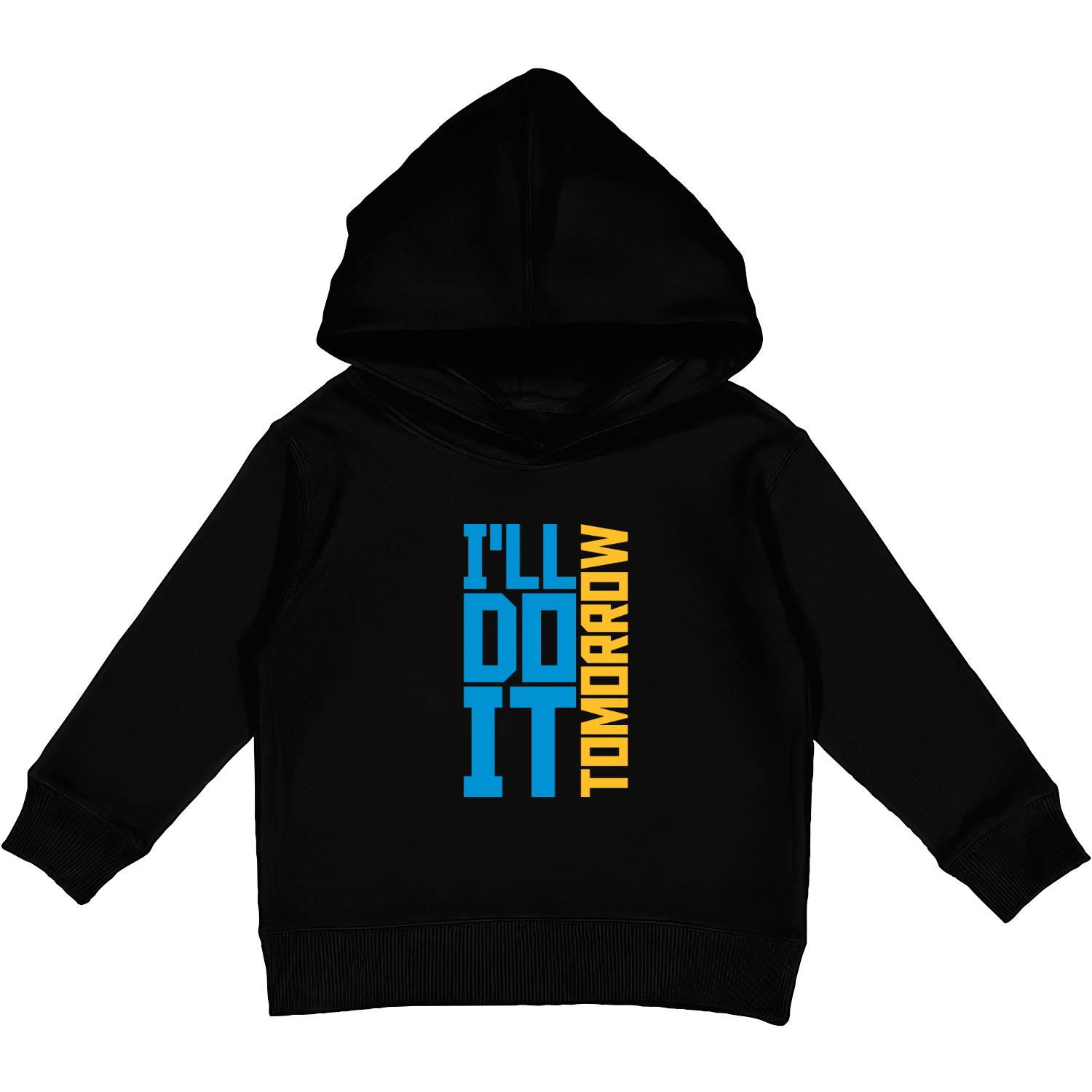 do it tomorrow quote Kids Pullover Hoodies