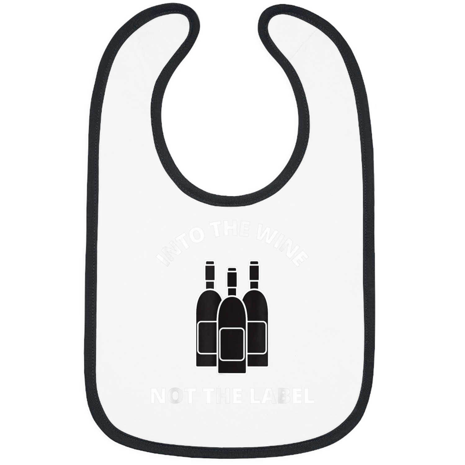 Wines Fun Into the Wines Not the Label 2 Bibs