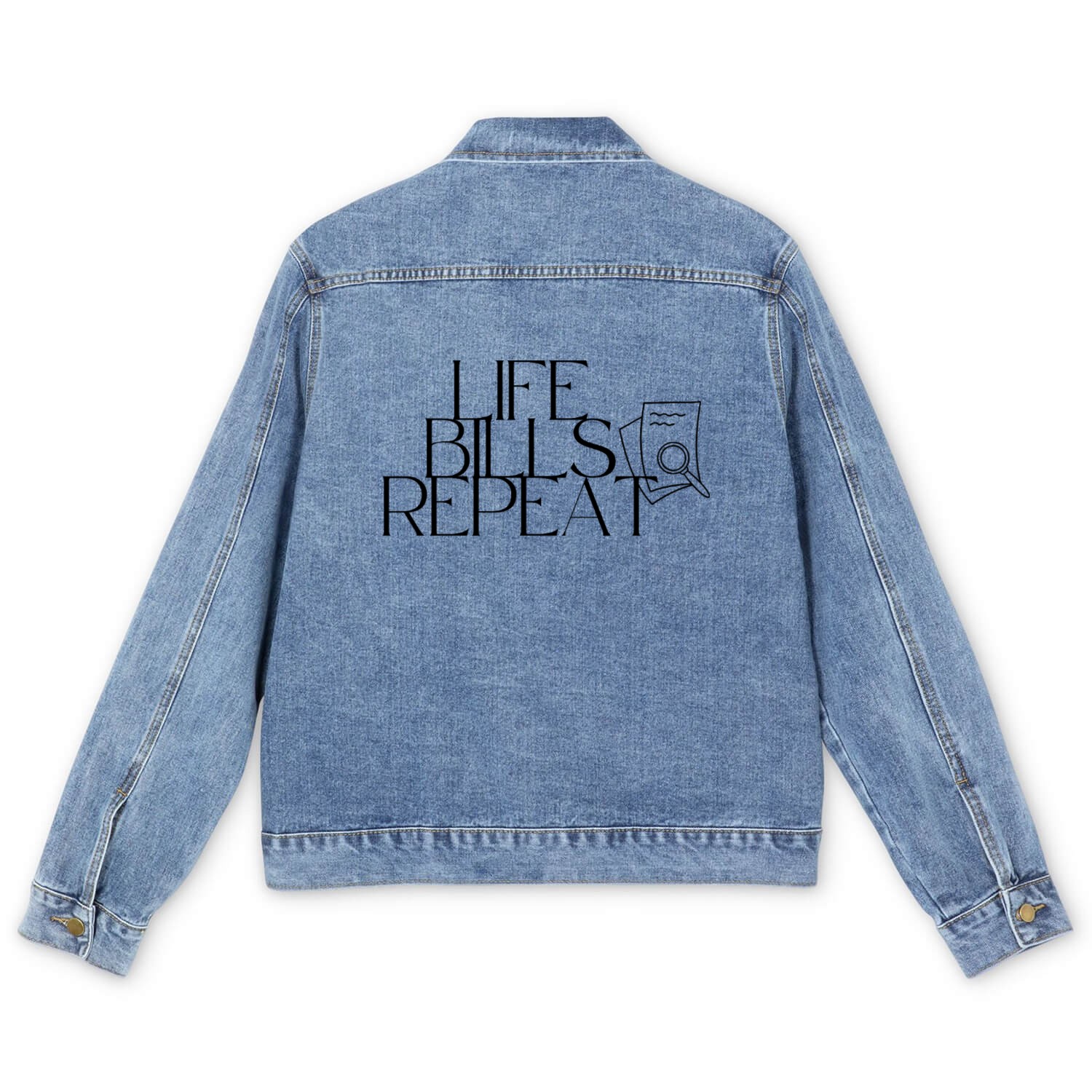 Life bills repeat adulting Men's Denim Jackets