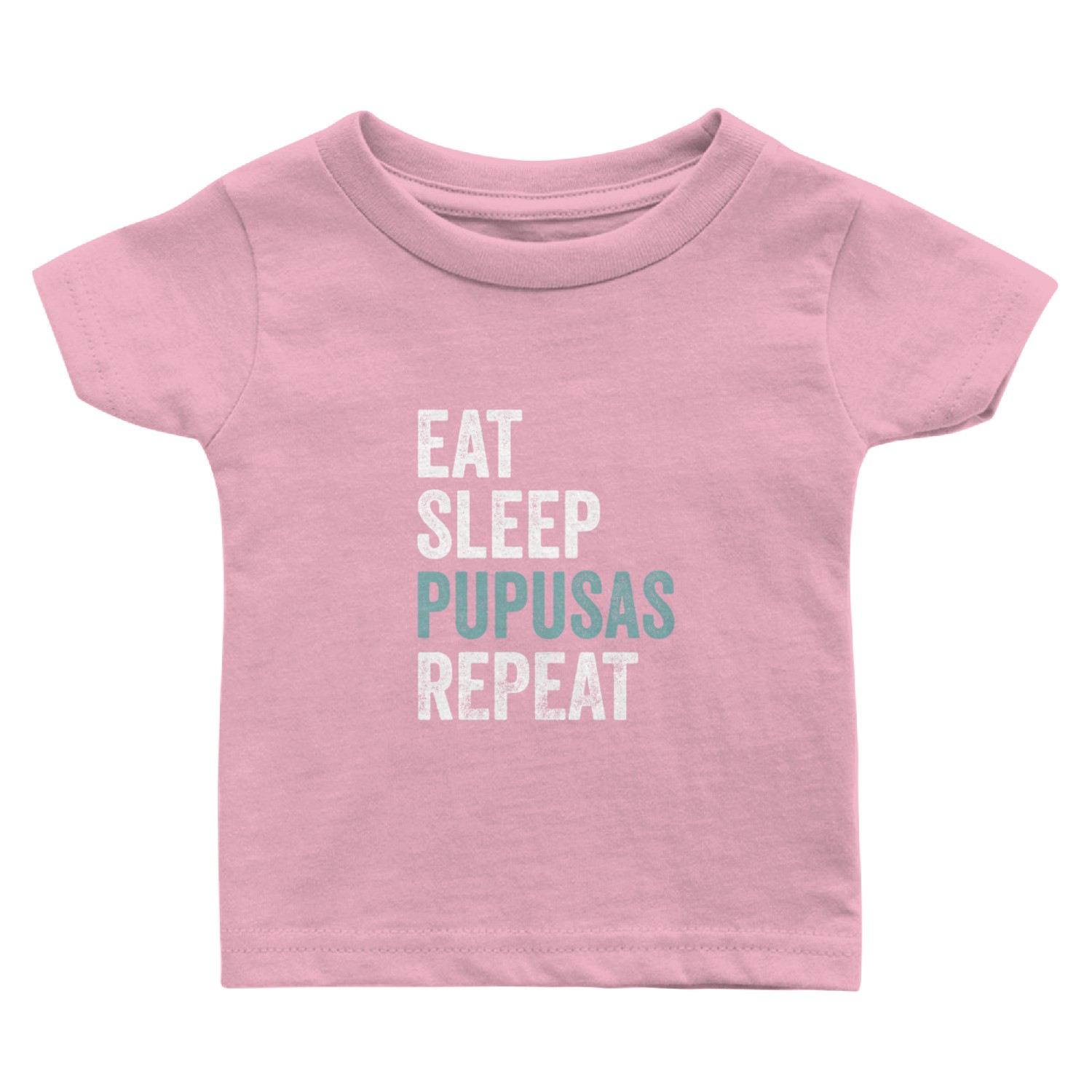 Eat Sleep Pupusas El Salvador Food Pupusas Baby T Shirts
