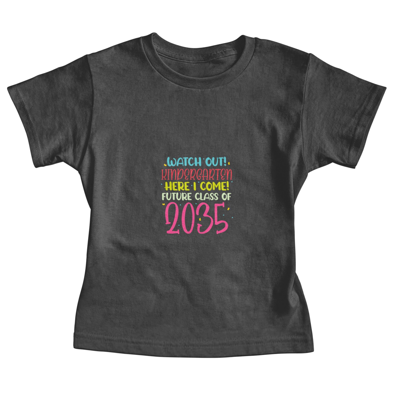 Watch Out Kindergarten Future Class of 2035 Baby Tees