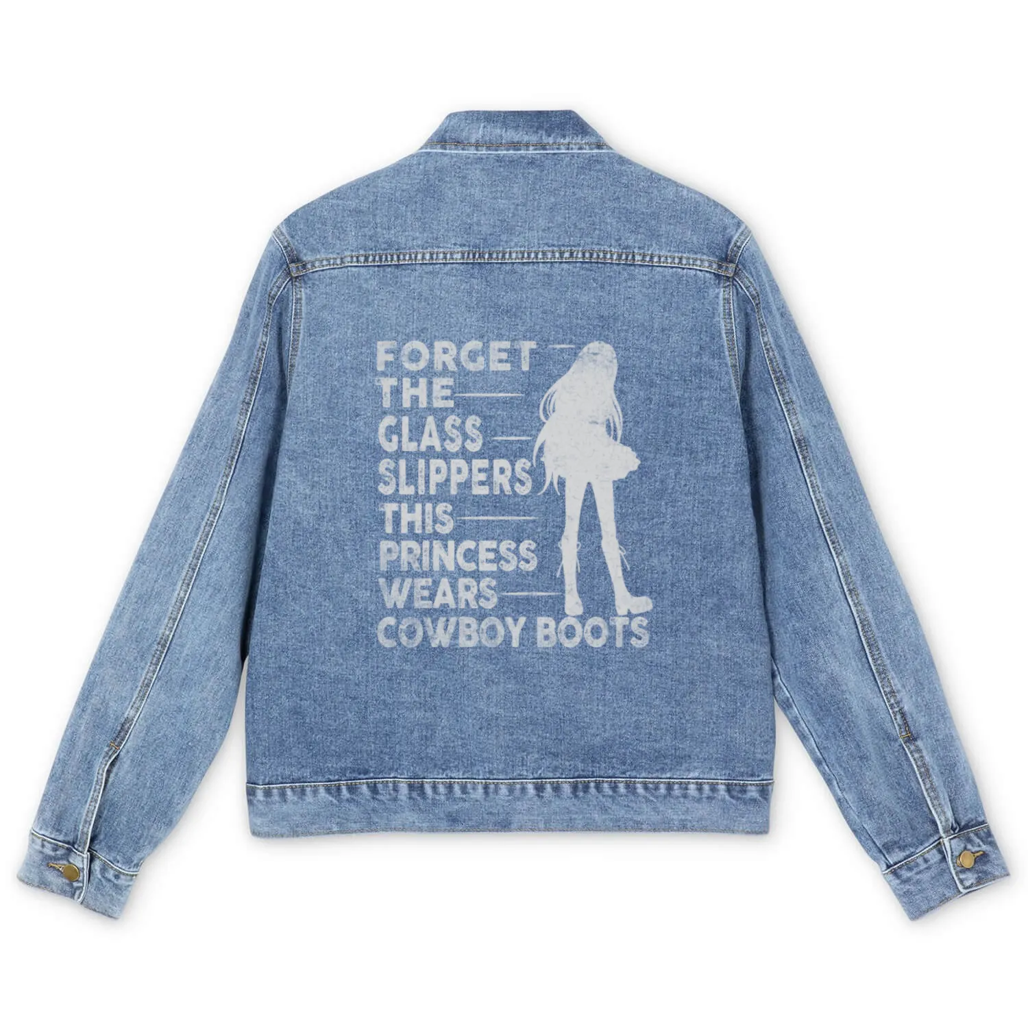 Forget Glass Slippers Princess Wears Cowboy Boots Men's Denim Jackets