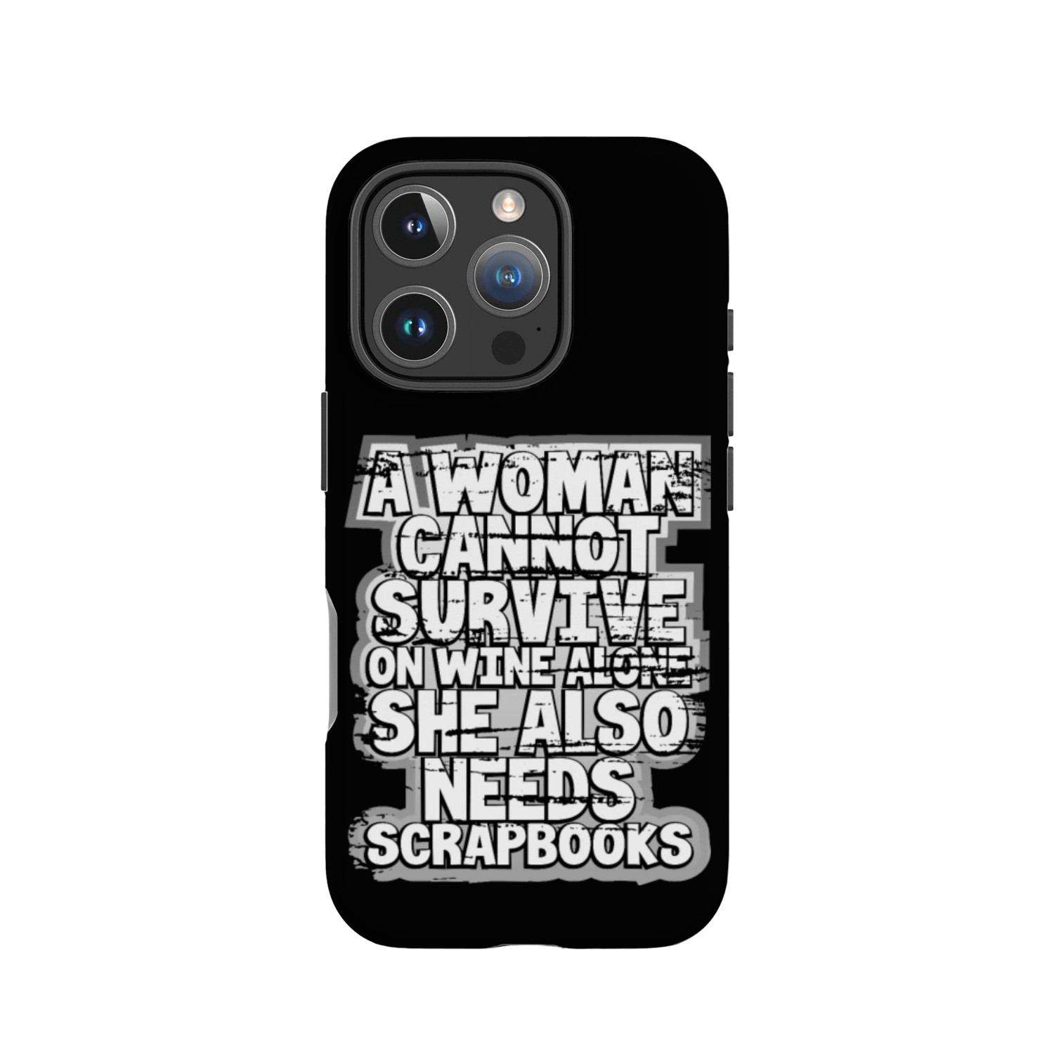 Scrapbooker Gifts Woman Can't Survive Wine Alone IPhone Cases