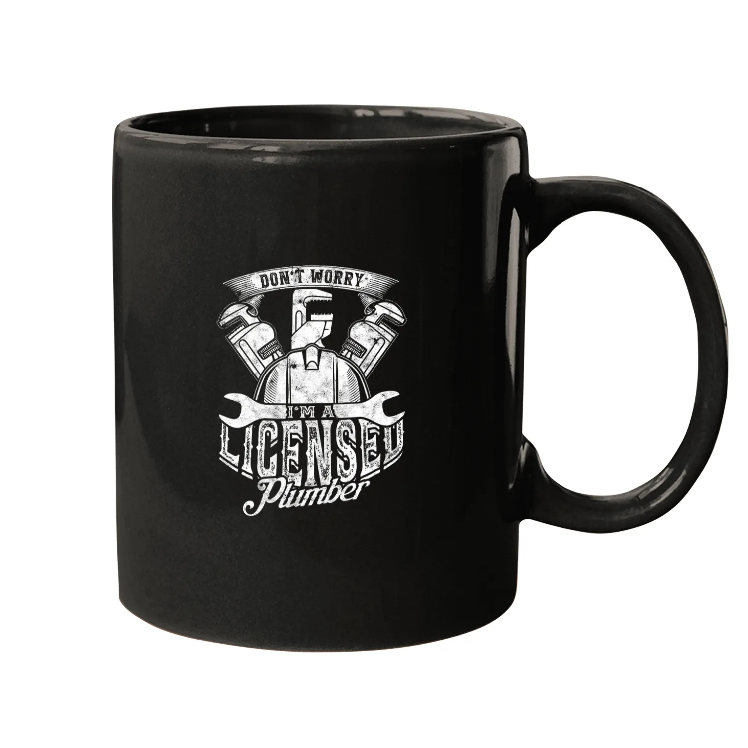 Plumbers Job Dont worry Im a licensed plumber Plumber Mugs