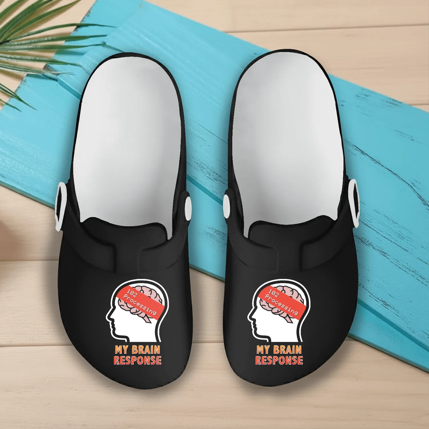 My Brain Response: 102 Processing Slip On Clogs