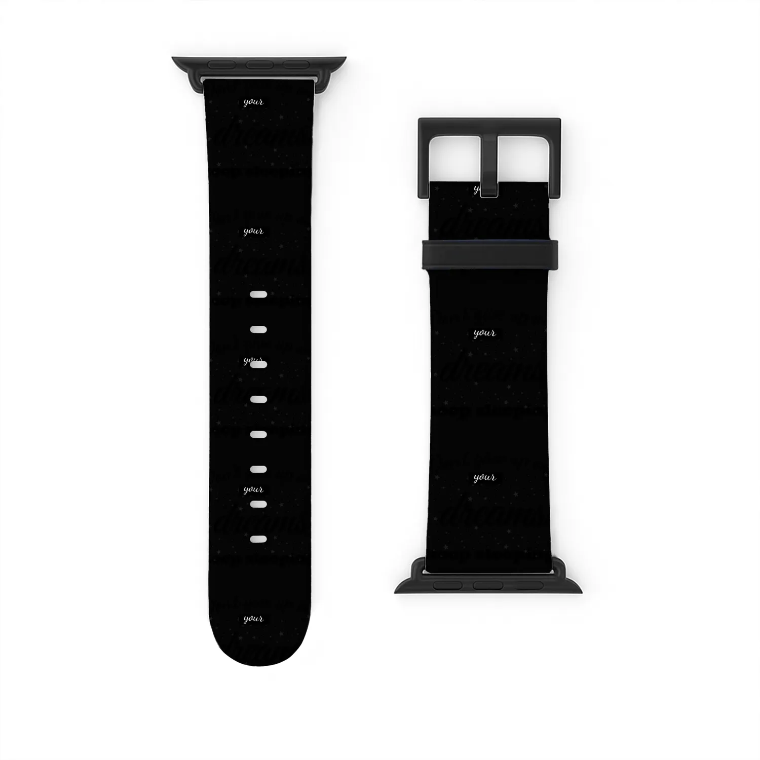 Don't Give Up On Your Dreams Keep Sleeping Watch Bands For Apple Watch