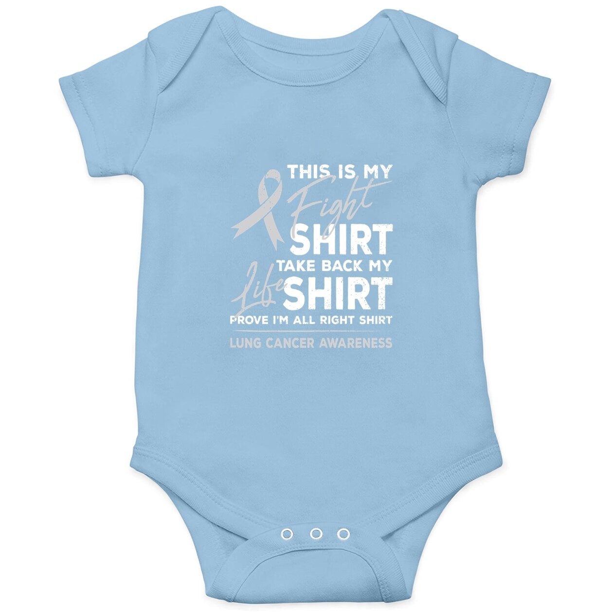 This Is My Fight Baby Bodysuit Lung Cancer Awareness Support Ribbon Baby Bodysuit