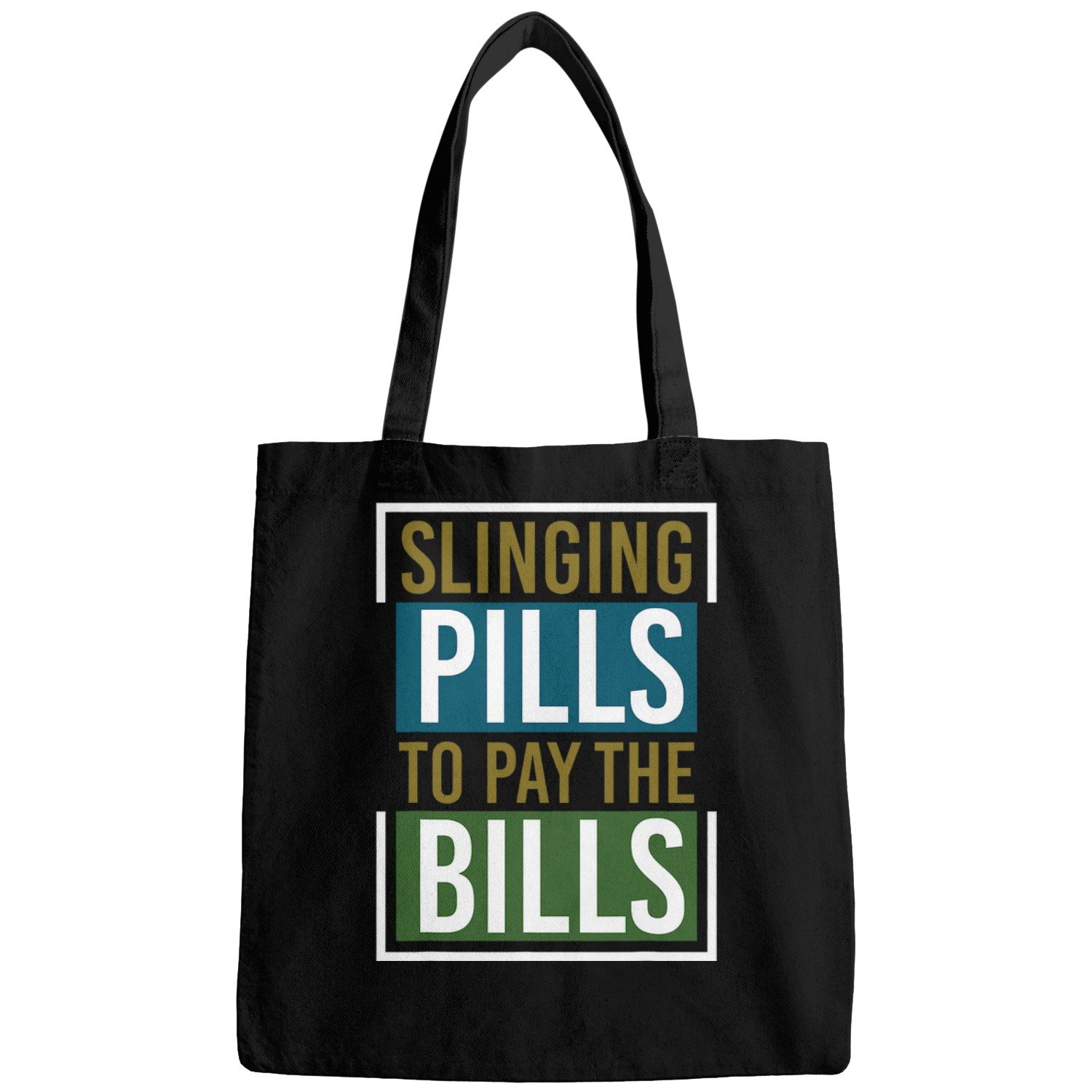 Pharmacist Job Slinging Pills to pay the bills Pharmacy Pharmacist 9 Bags