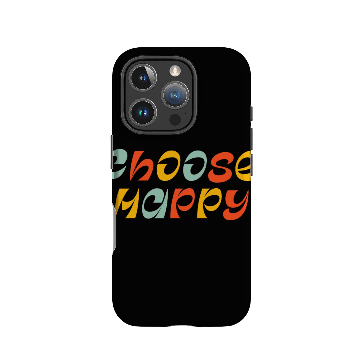 Choose Happy IPhone Cases