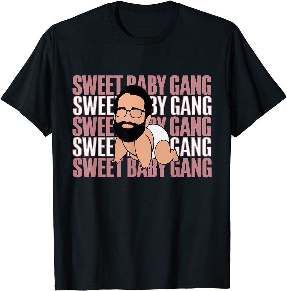 Sweet Baby Gang T-Shirt